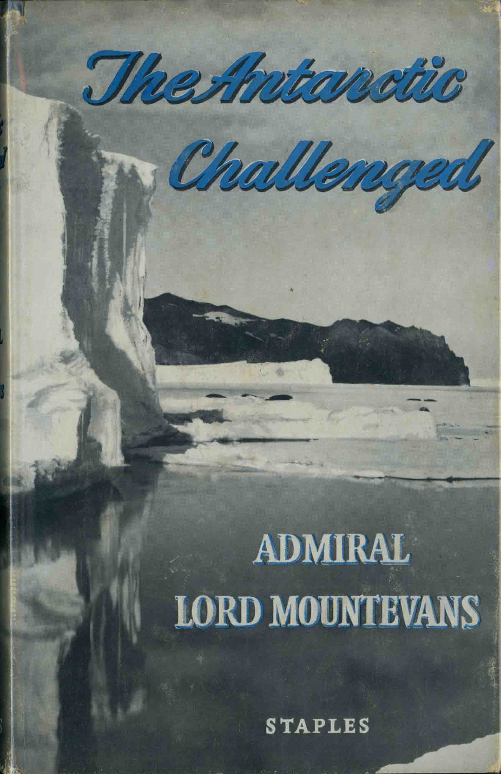 THE ANTARCTIC CHALLENGED.
