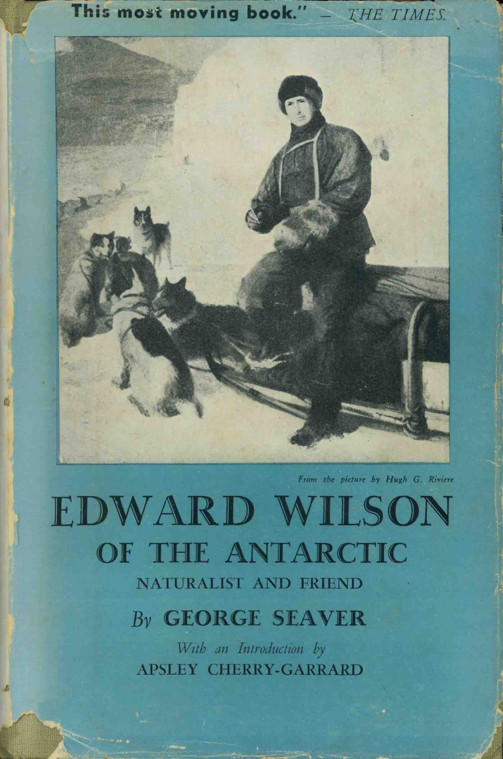 EDWARD WILSON OF THE ANTARCTIC.