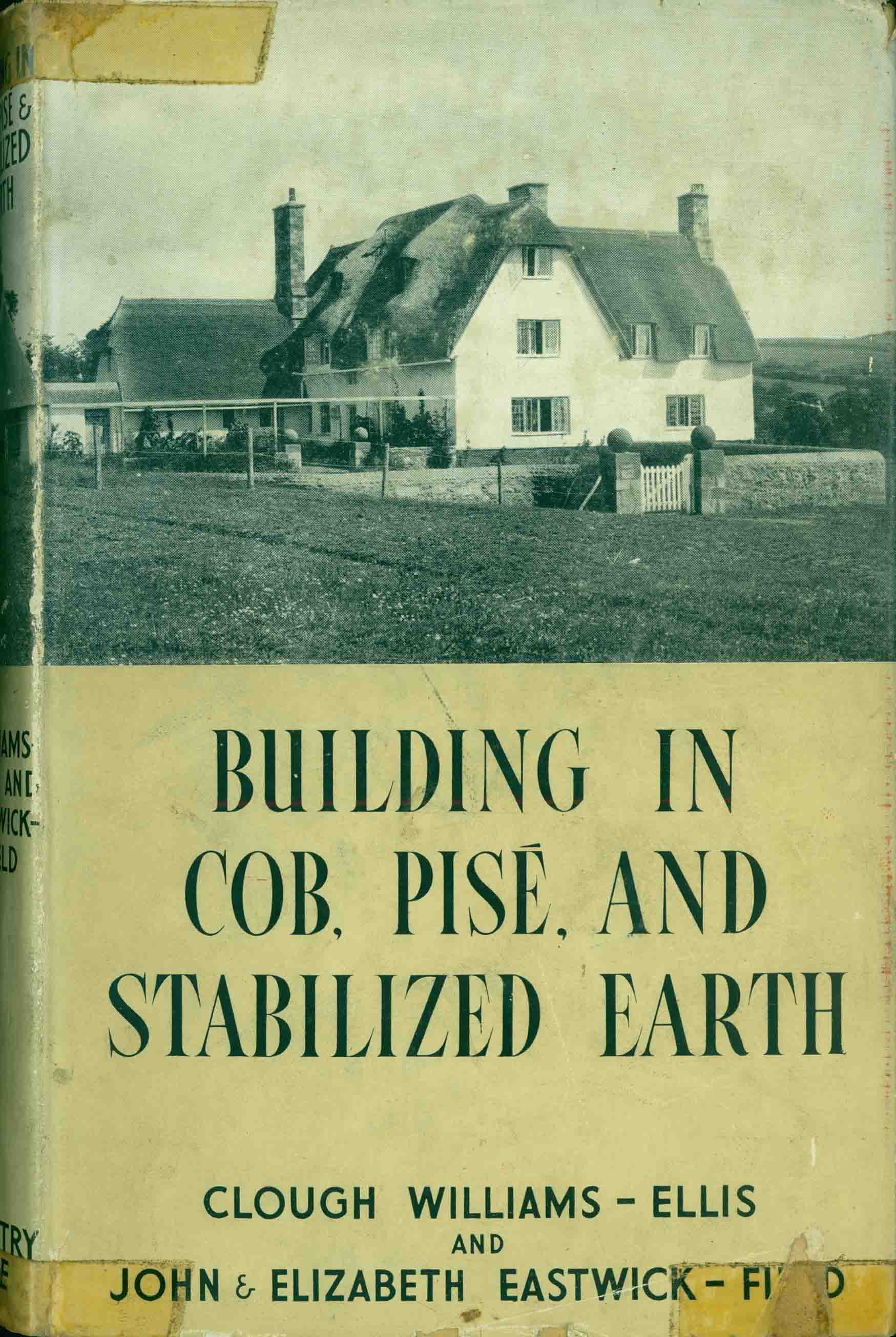 BUILDING IN COB, PISE, AND STABILIZED EARTH.