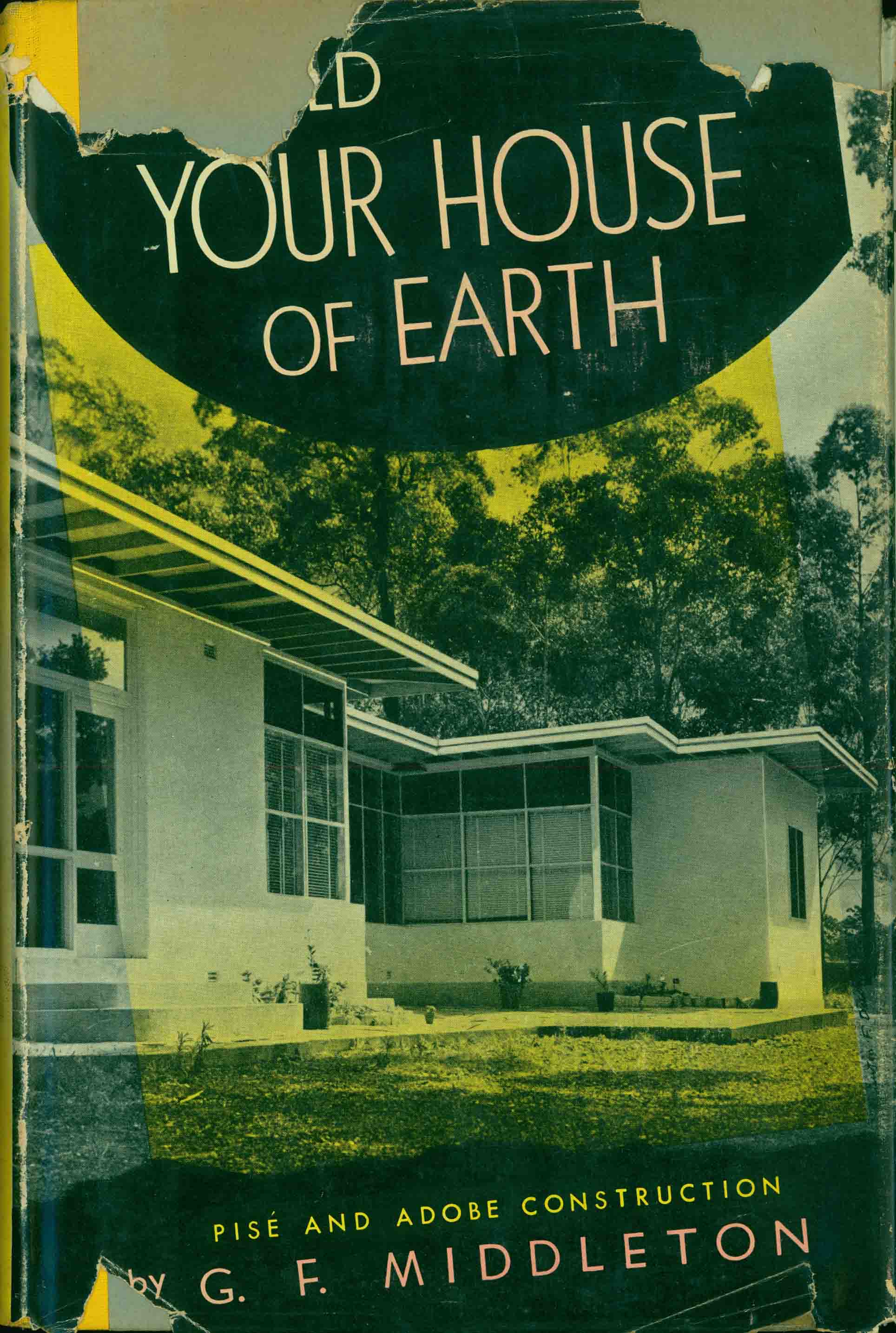 BUILD YOUR HOUSE OF EARTH.