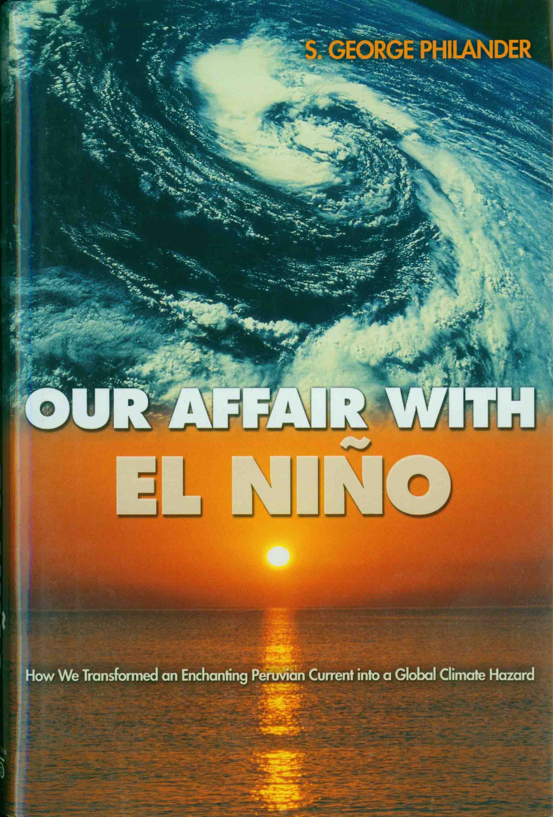 OUR AFFAIR WITH EL NINO.