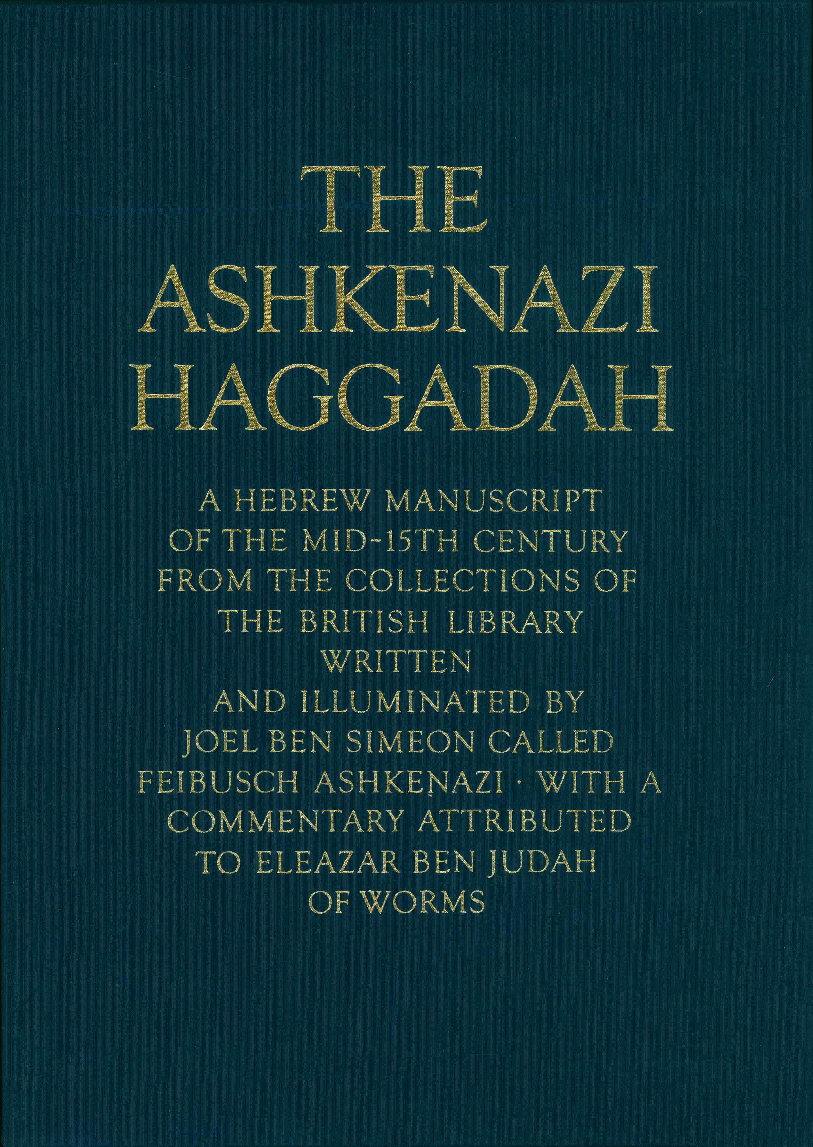 THE ASHKENAZI HAGGADAH.