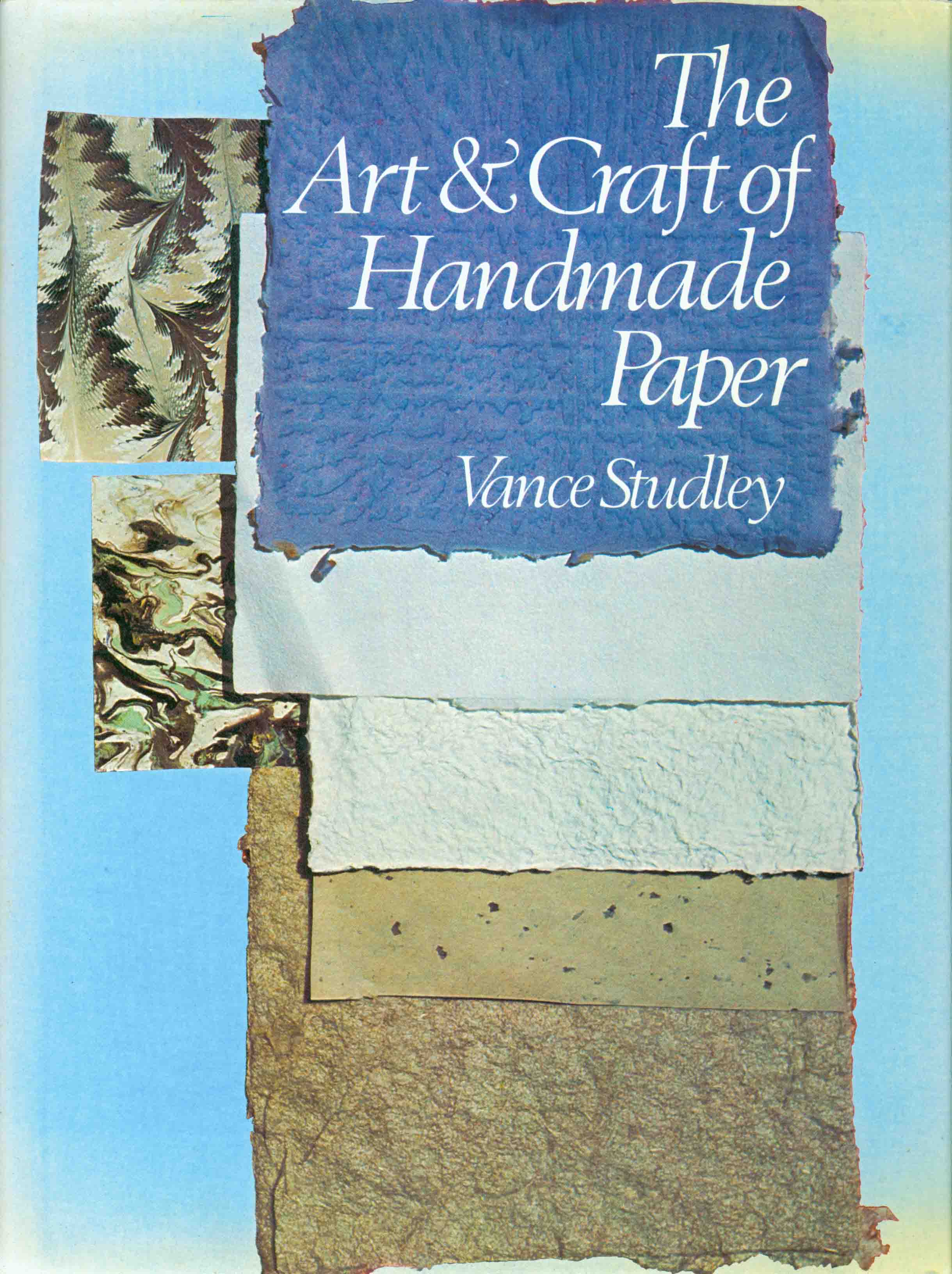 The Art & Craft of Handmade Paper [Book]