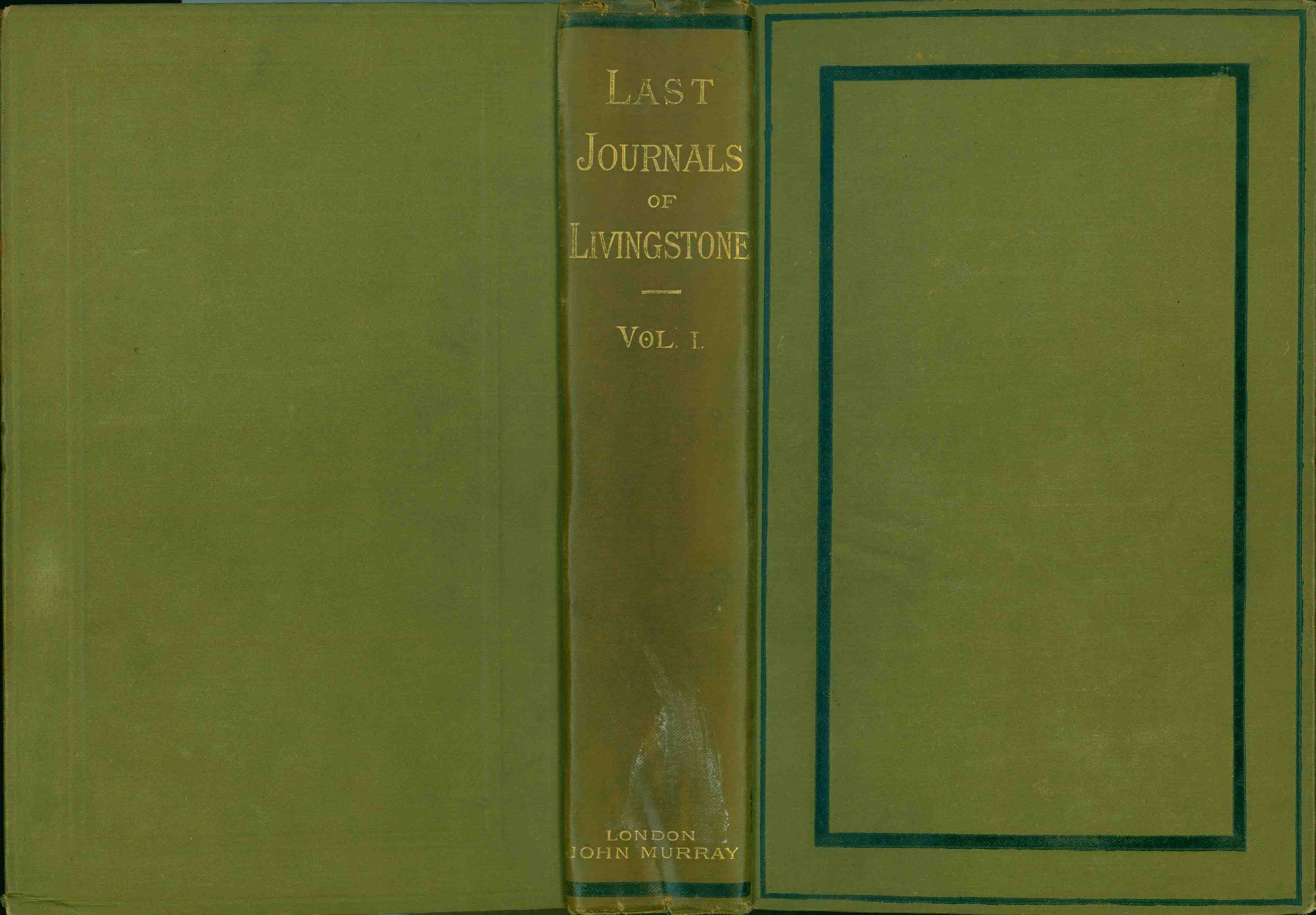 THE LAST JOURNALS OF DAVID LIVINGSTONE, IN CENTRAL AFRICA,