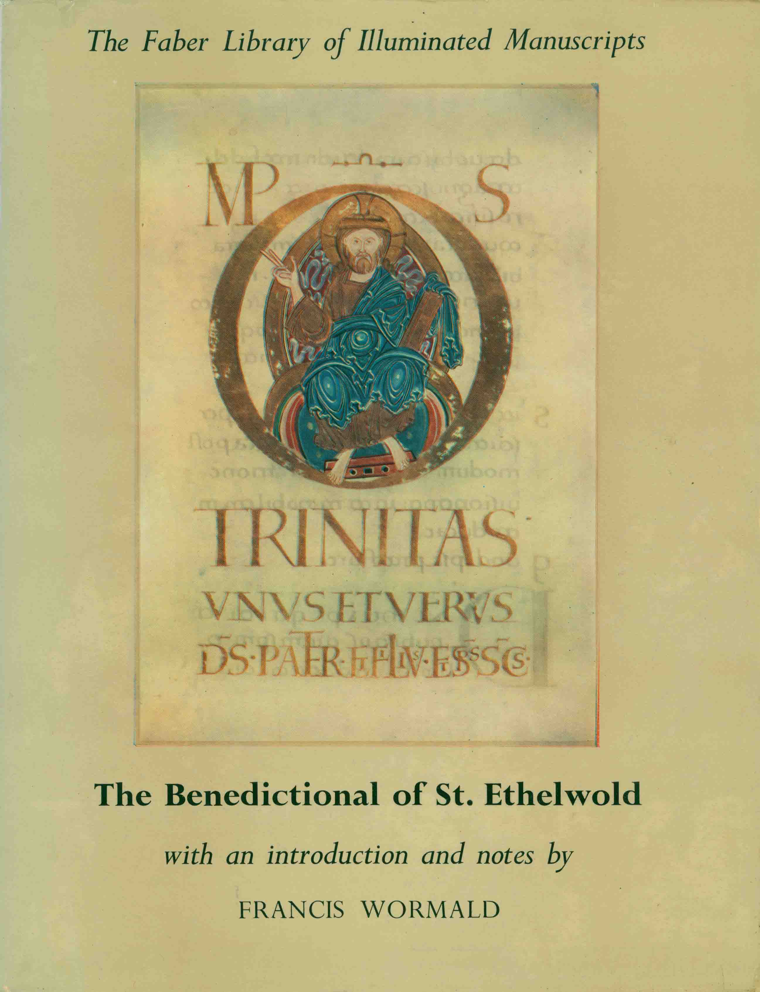 THE BENEDICTIONAL OF ST. ETHELWOLD.