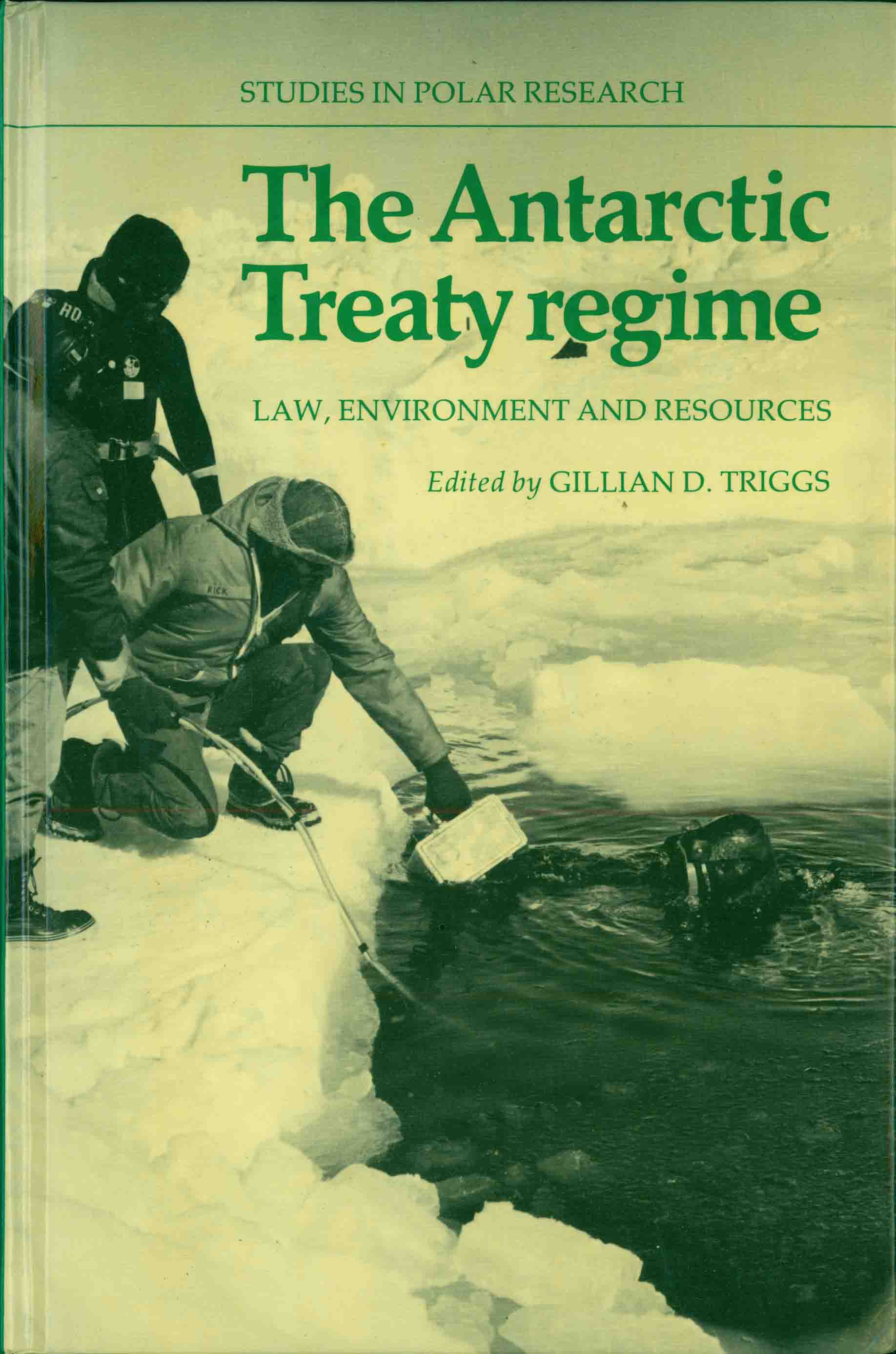 THE ANTARCTIC TREATY REGIME: