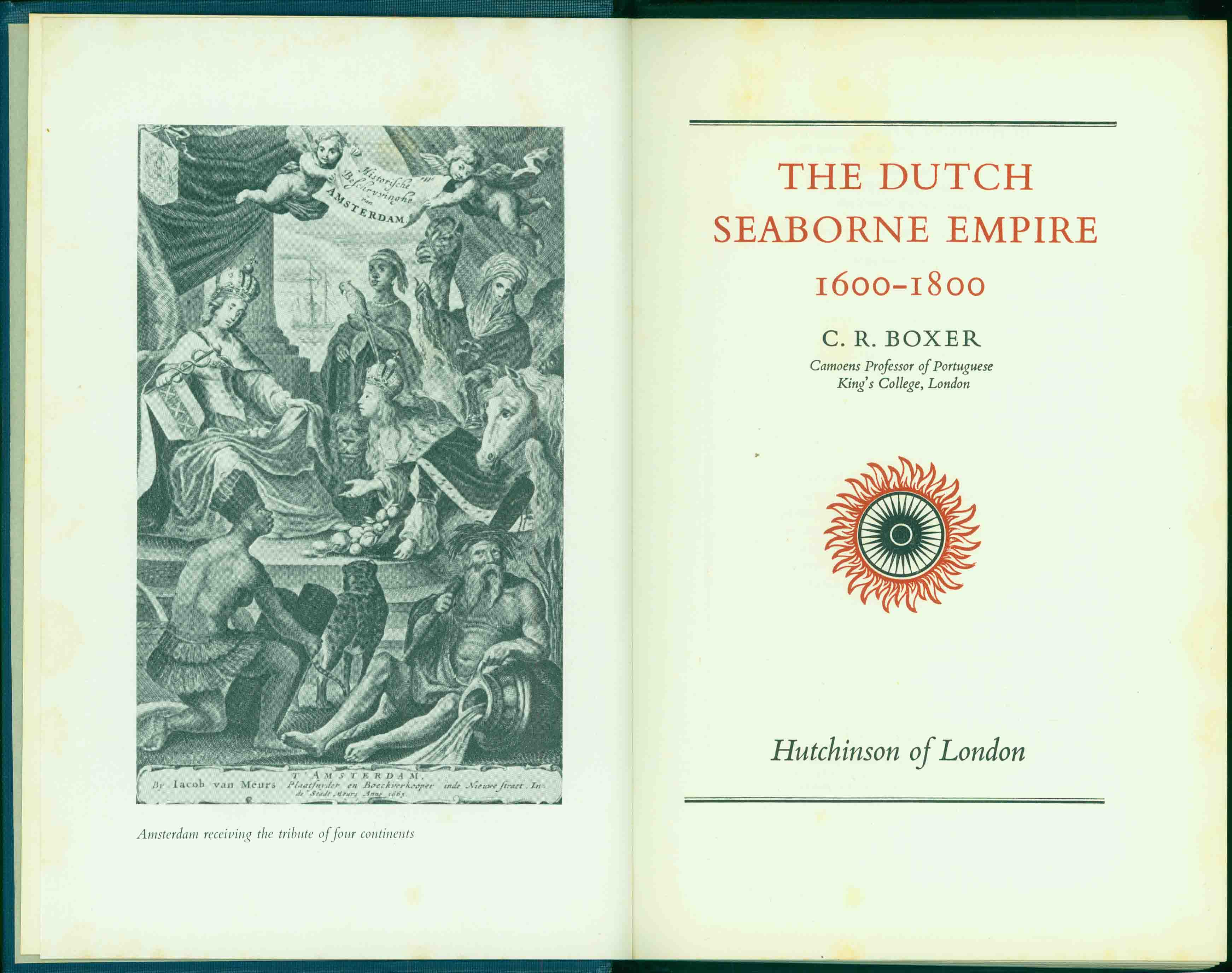 THE DUTCH SEABORNE EMPIRE 1600-1800.