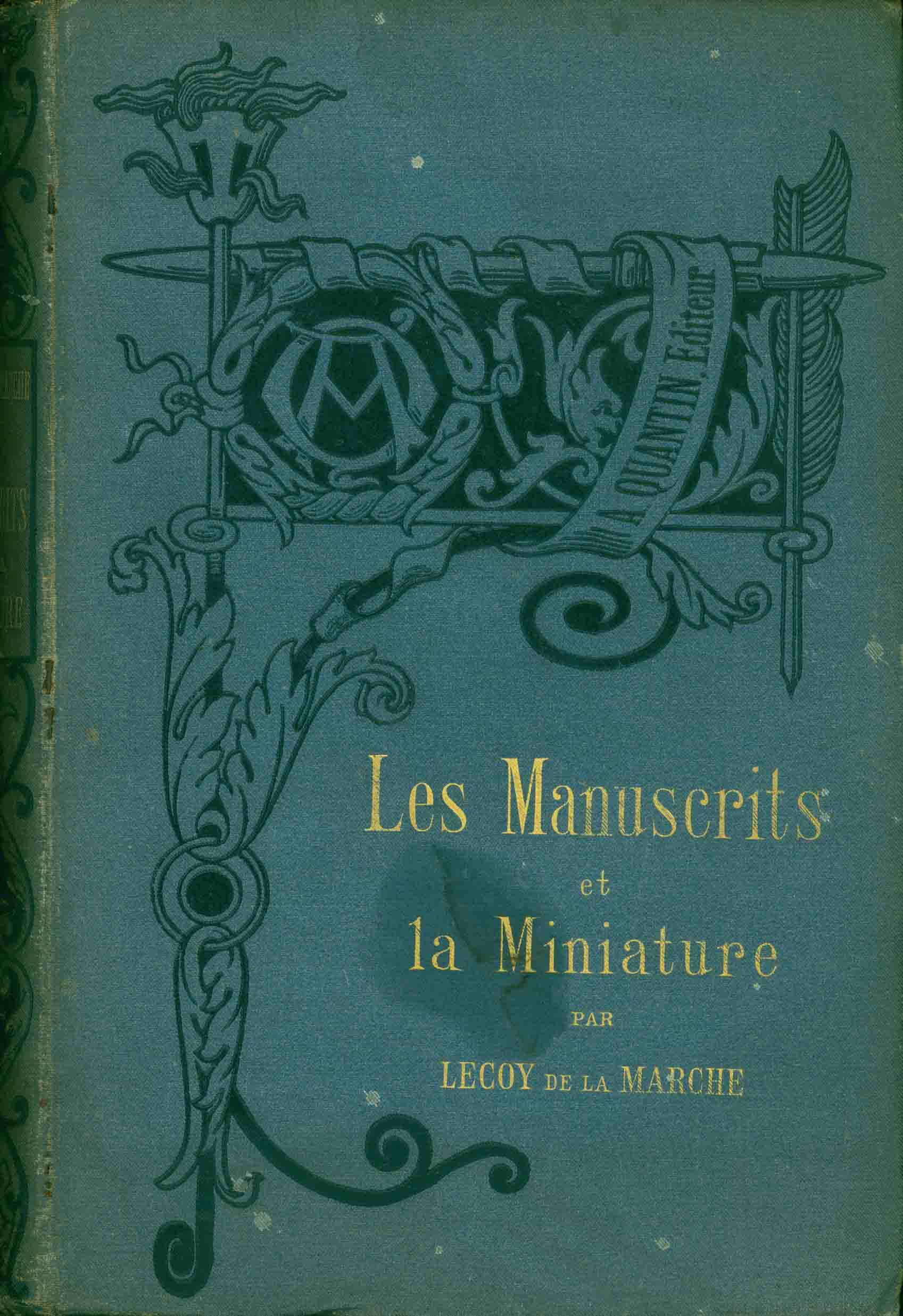 LES MANUSCRITS ET LA MINIATURE.