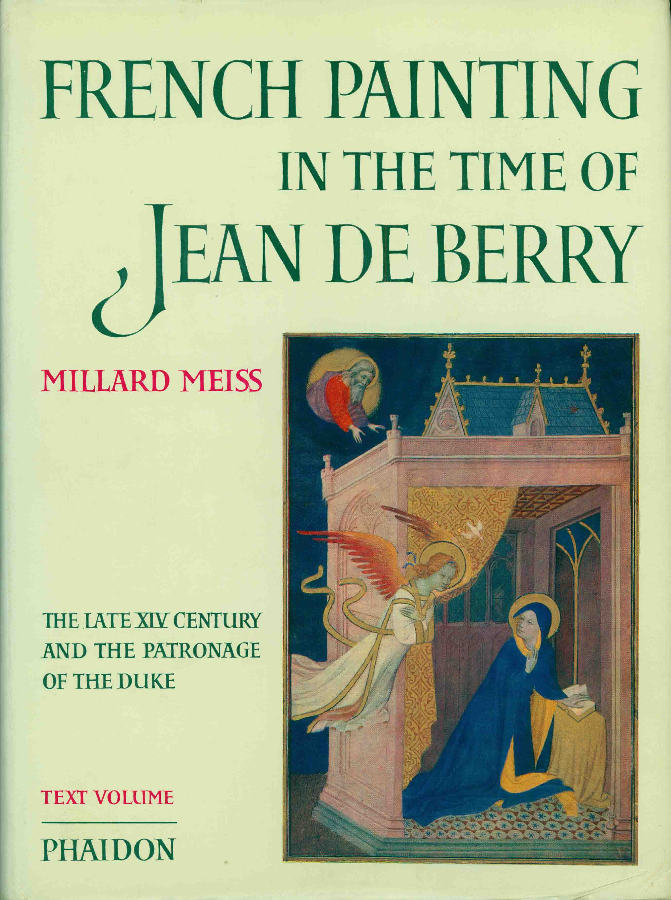 FRENCH PAINTING IN THE TIME OF JEAN DE BERRY: