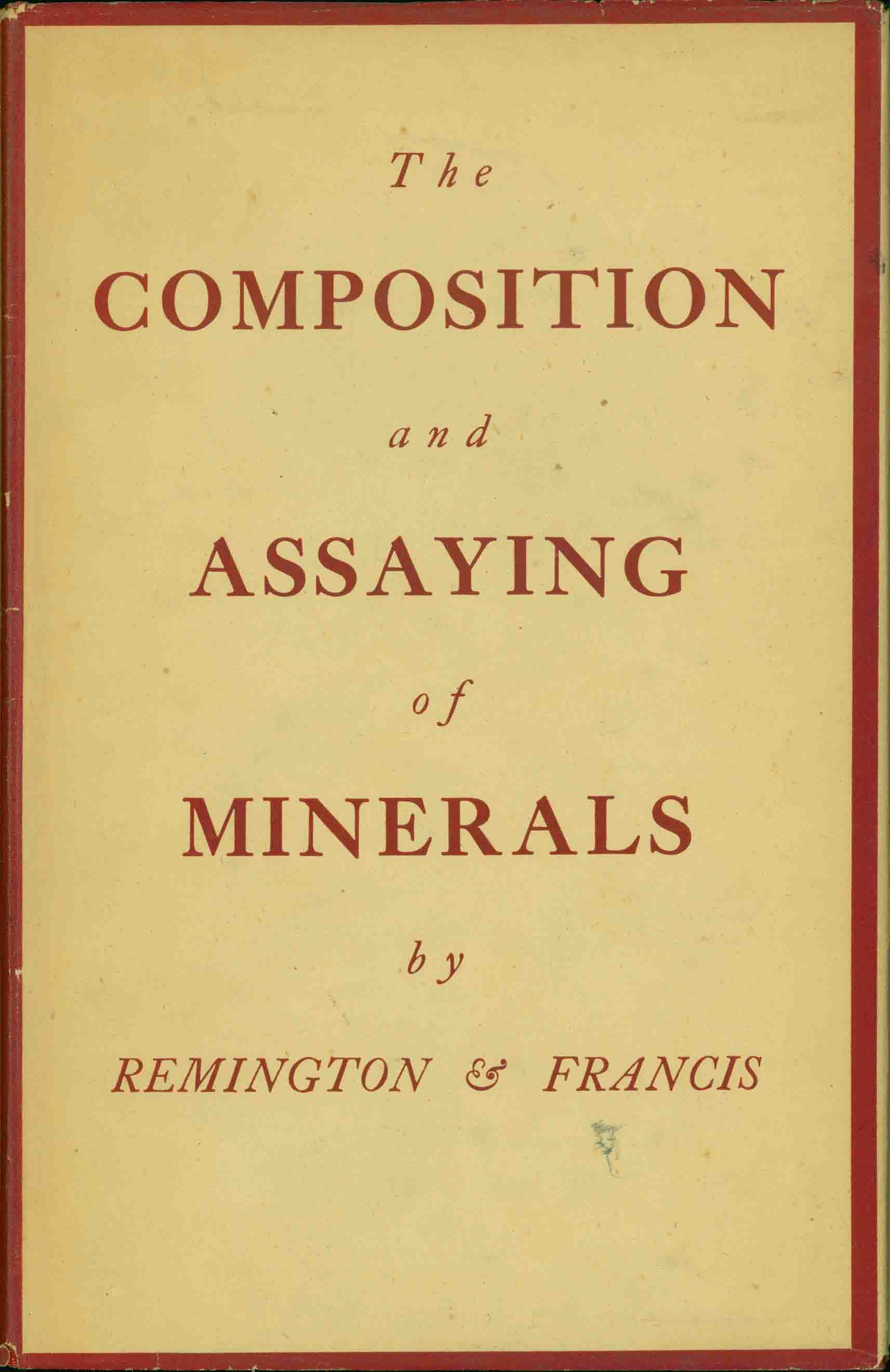 THE COMPOSITION AND ASSAYING OF MINERALS.
