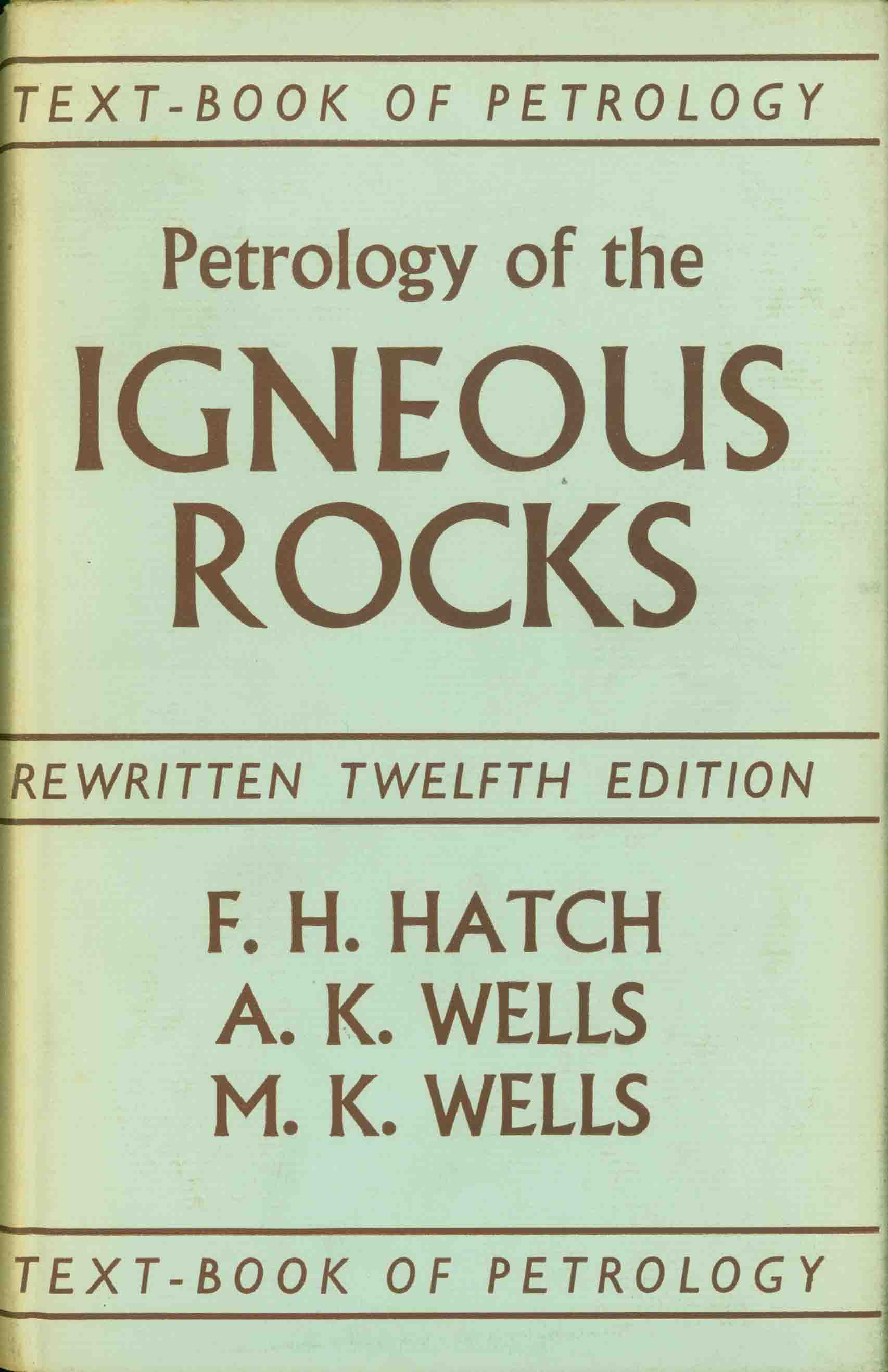 THE PETROLOGY OF THE IGNEOUS ROCKS.