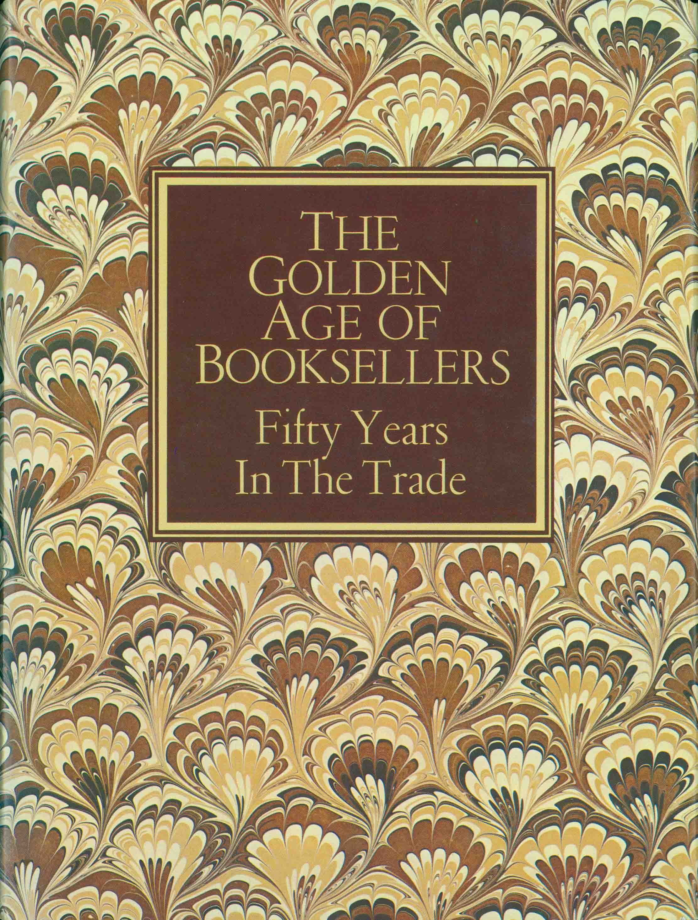 THE GOLDEN AGE OF BOOKSELLERS.
