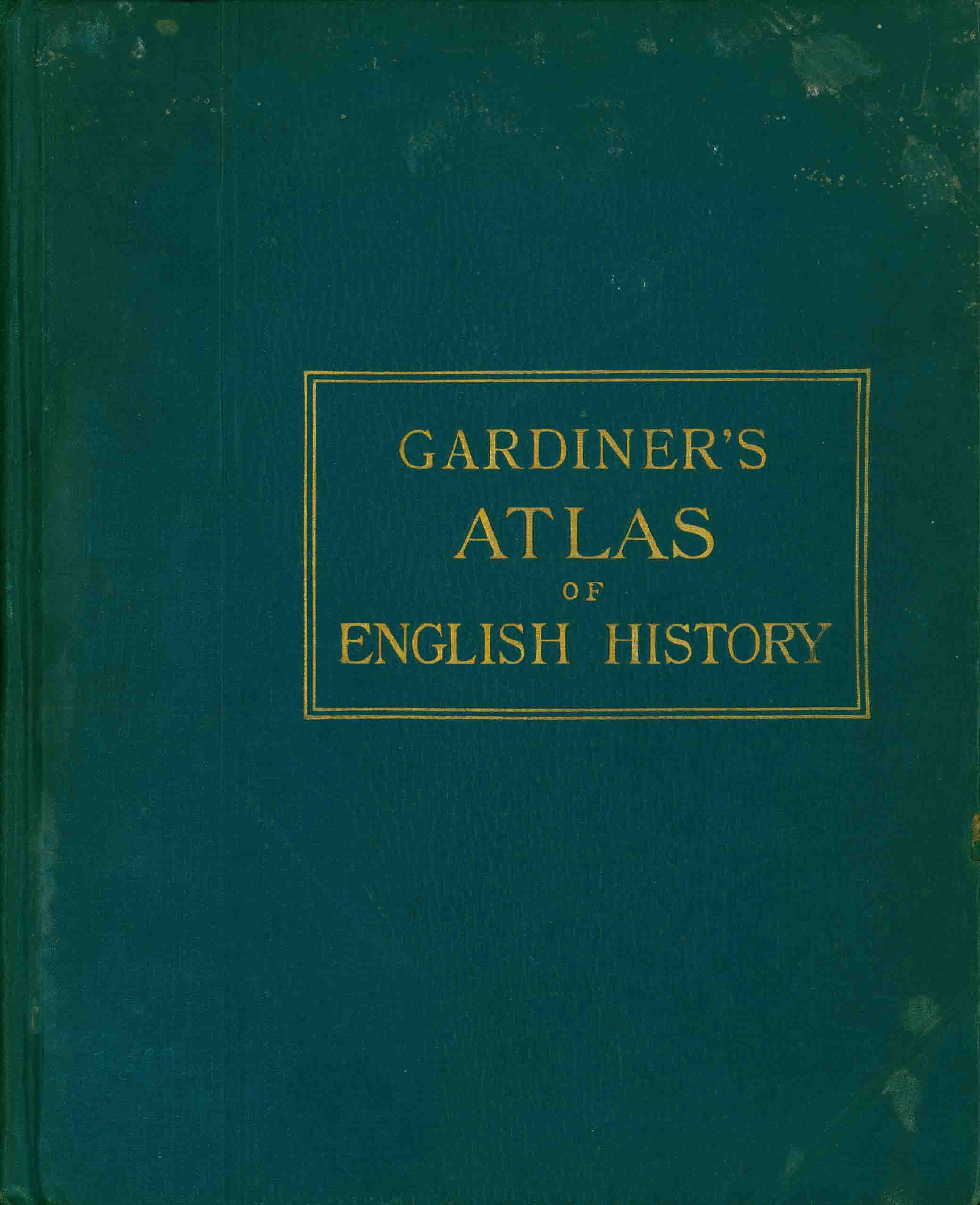 A SCHOOL ATLAS OF ENGLISH HISTORY.