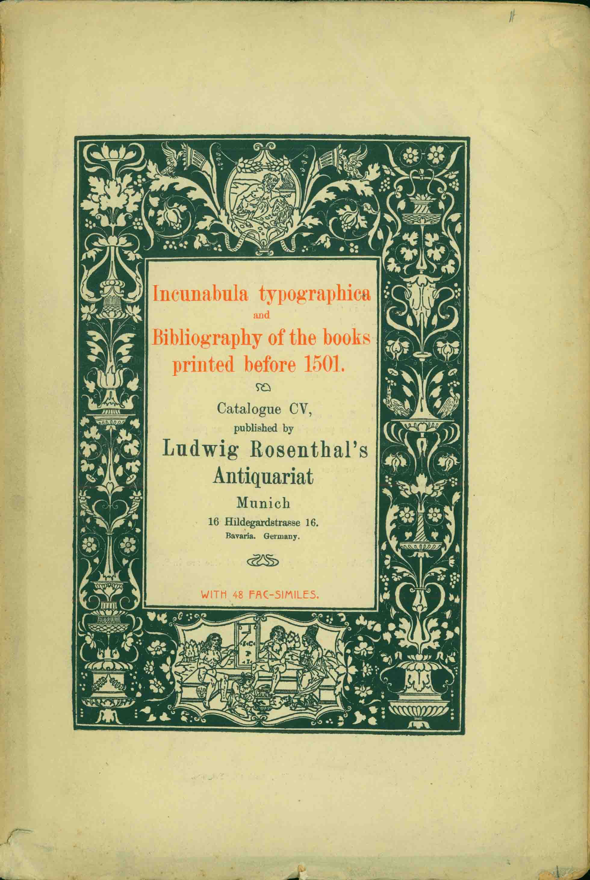 INCUNABULA TYPOGRAPHICA AND BIBLIOGRAPHY OF THE BOOKS PRINTED BEFORE 1501.