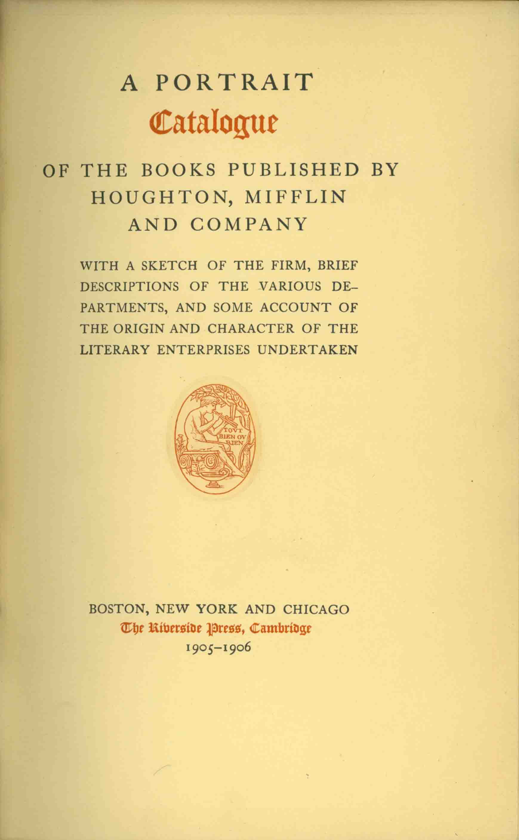 A PORTRAIT CATALOGUE OF THE BOOKS PUBLISHED BY HOUGHTON, MIFFLIN AND COMPANY: