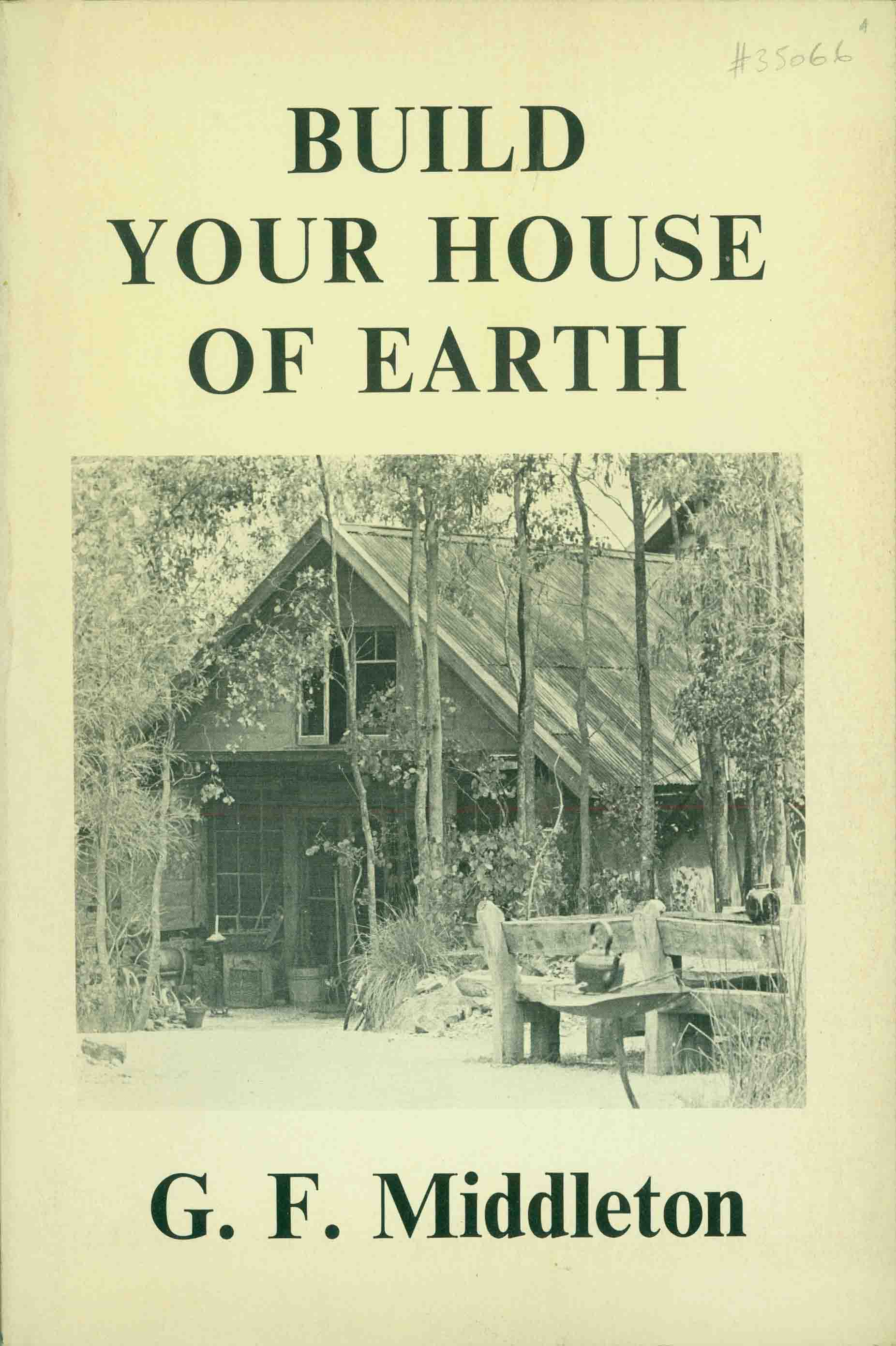 BUILD YOUR HOUSE OF EARTH.