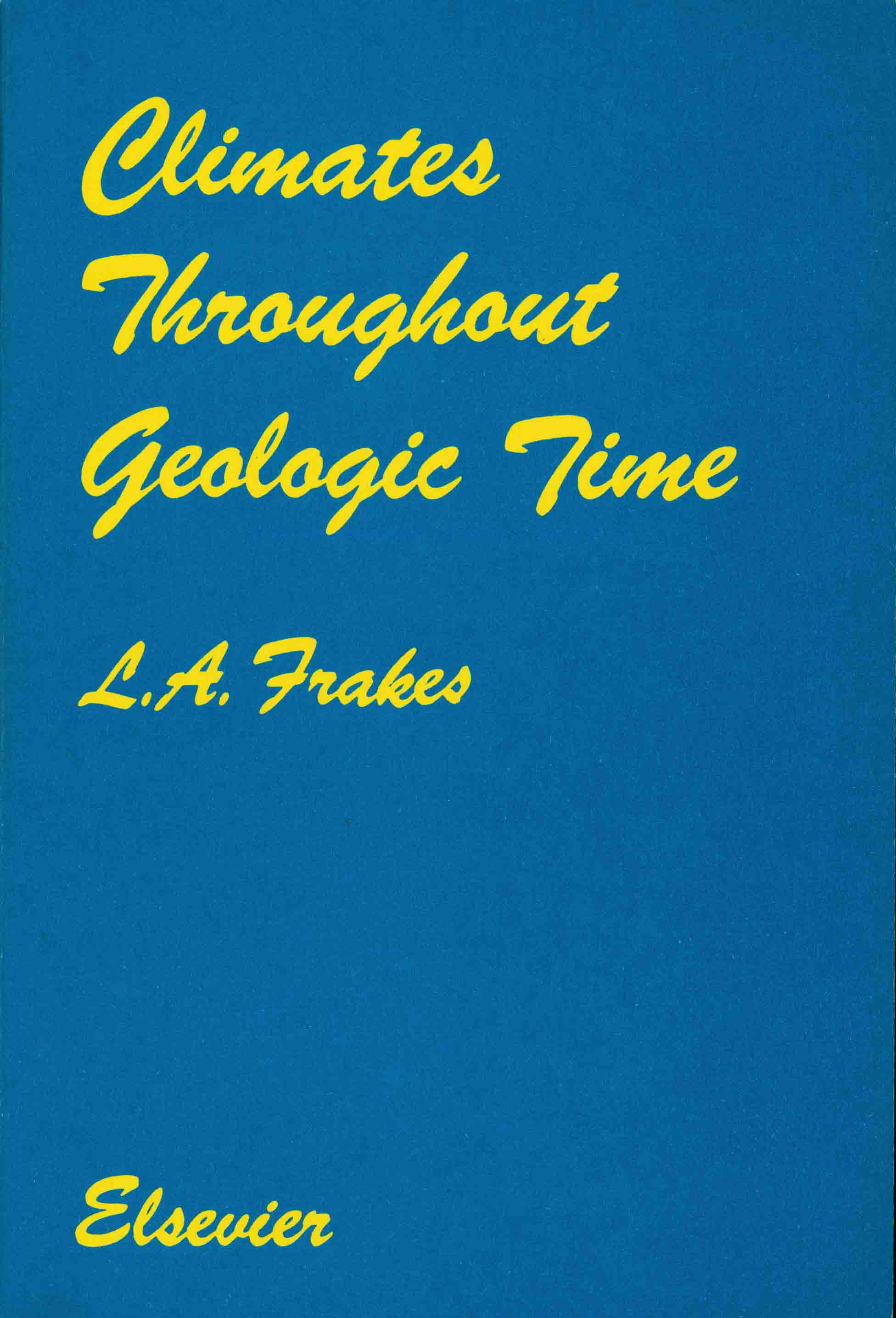 CLIMATES THROUGHOUT GEOLOGIC TIME.