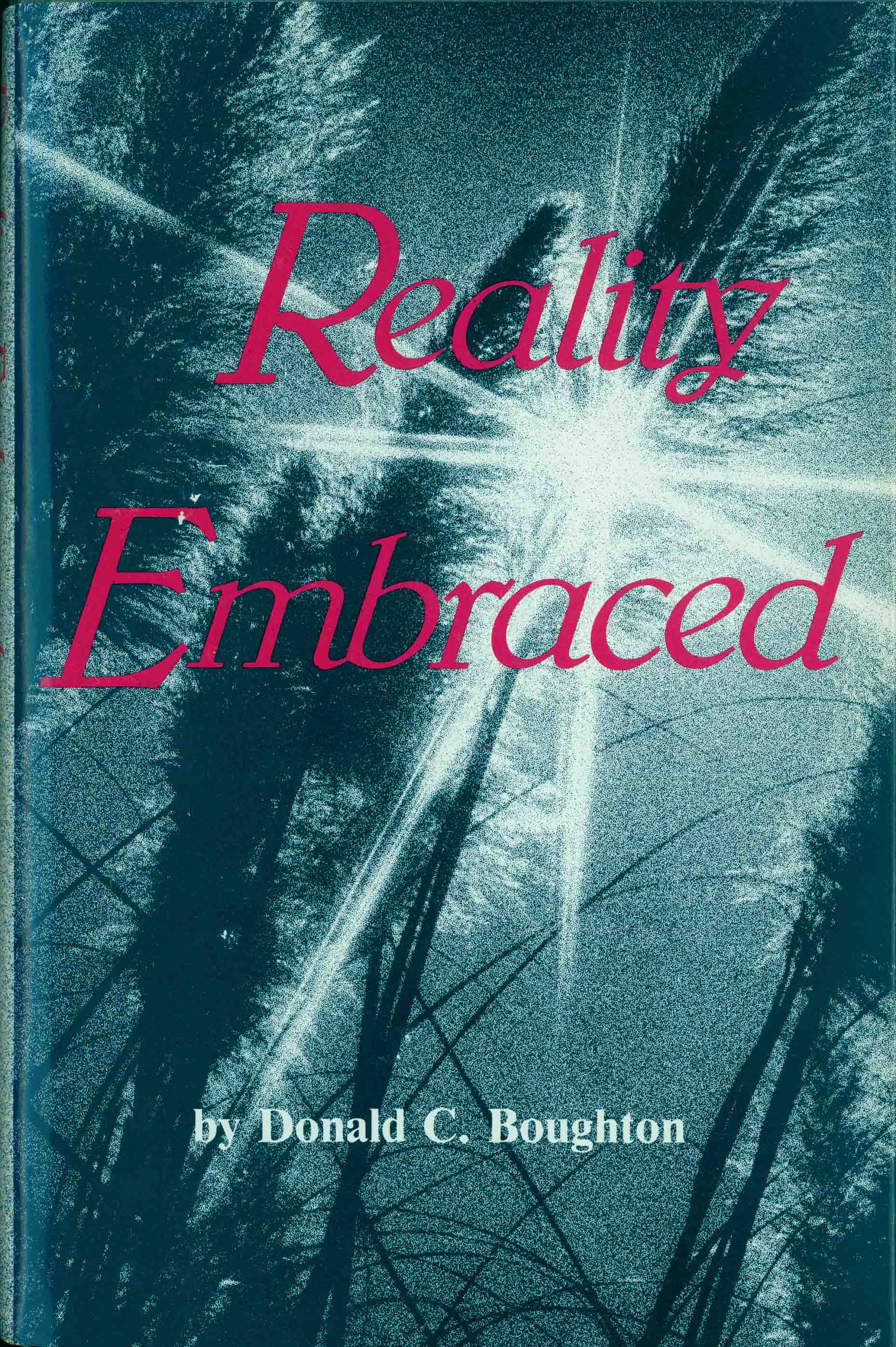 REALITY EMBRACED.