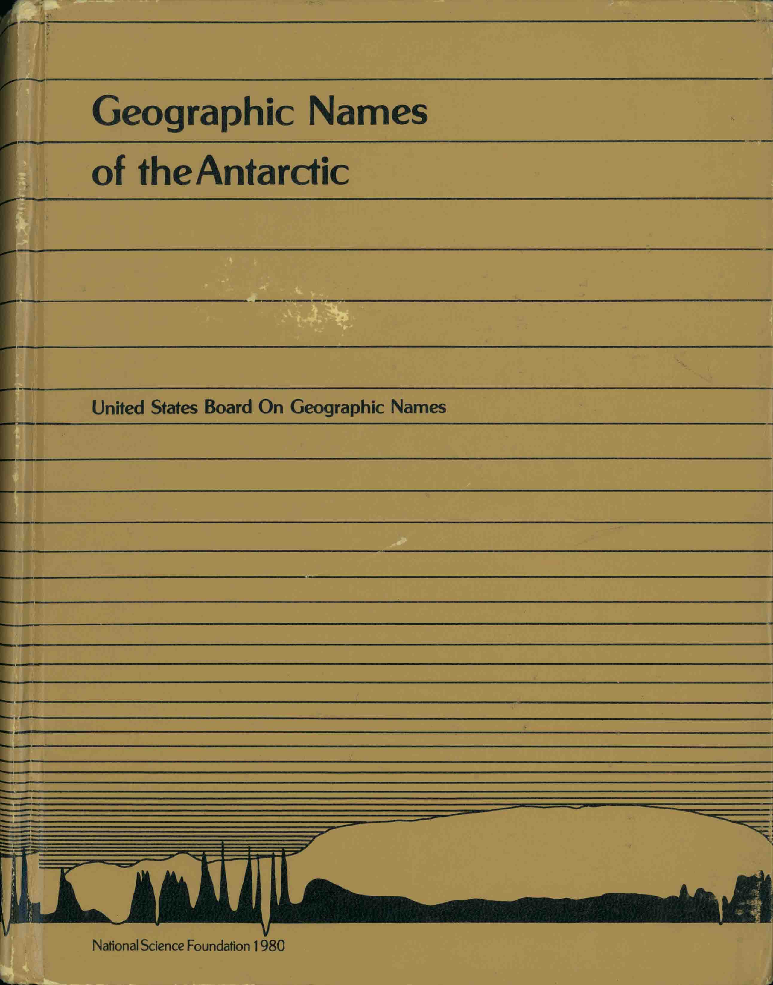 GEOGRAPHIC NAMES OF THE ANTARCTIC.