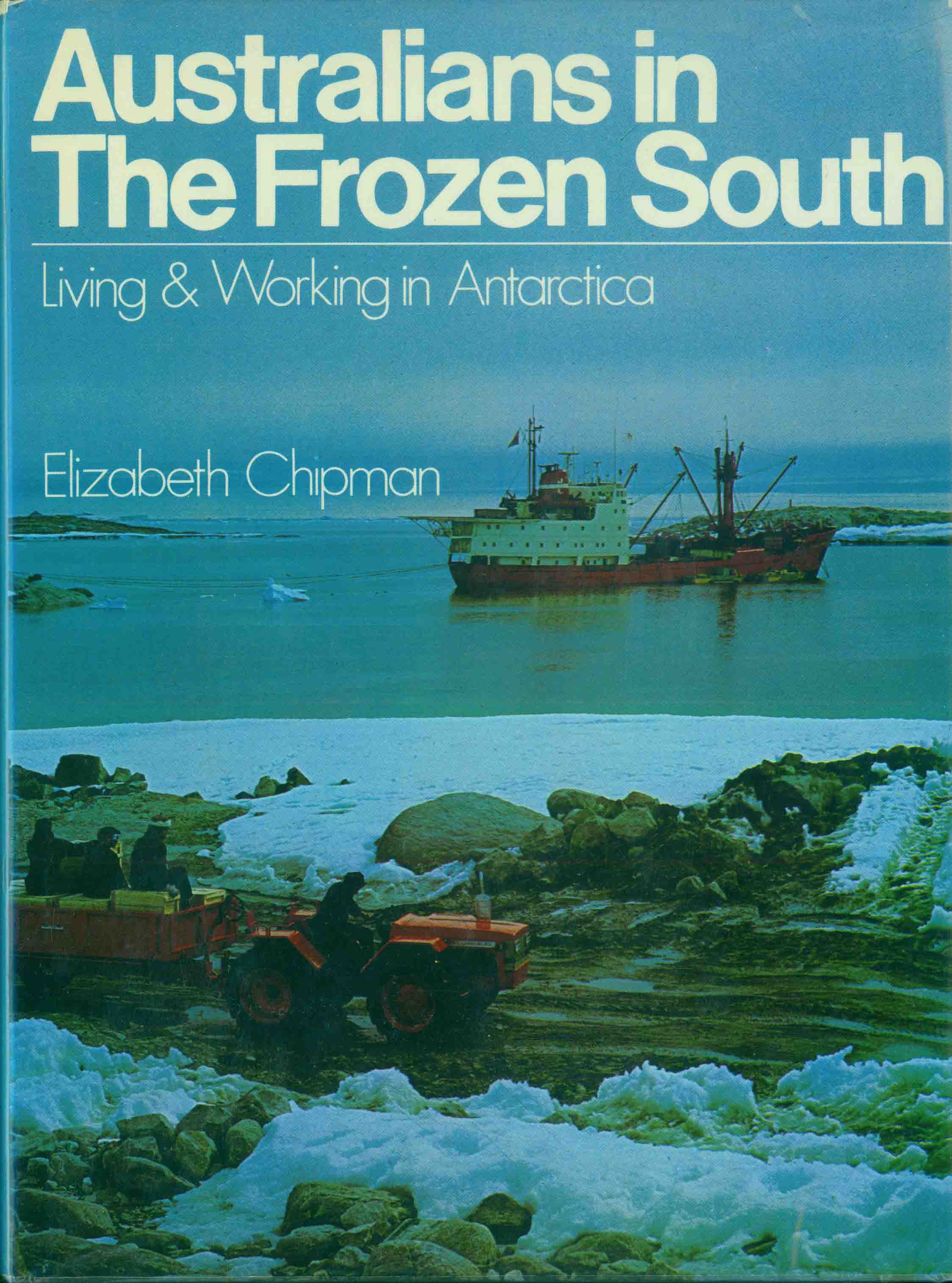 AUSTRALIANS IN THE FROZEN SOUTH.