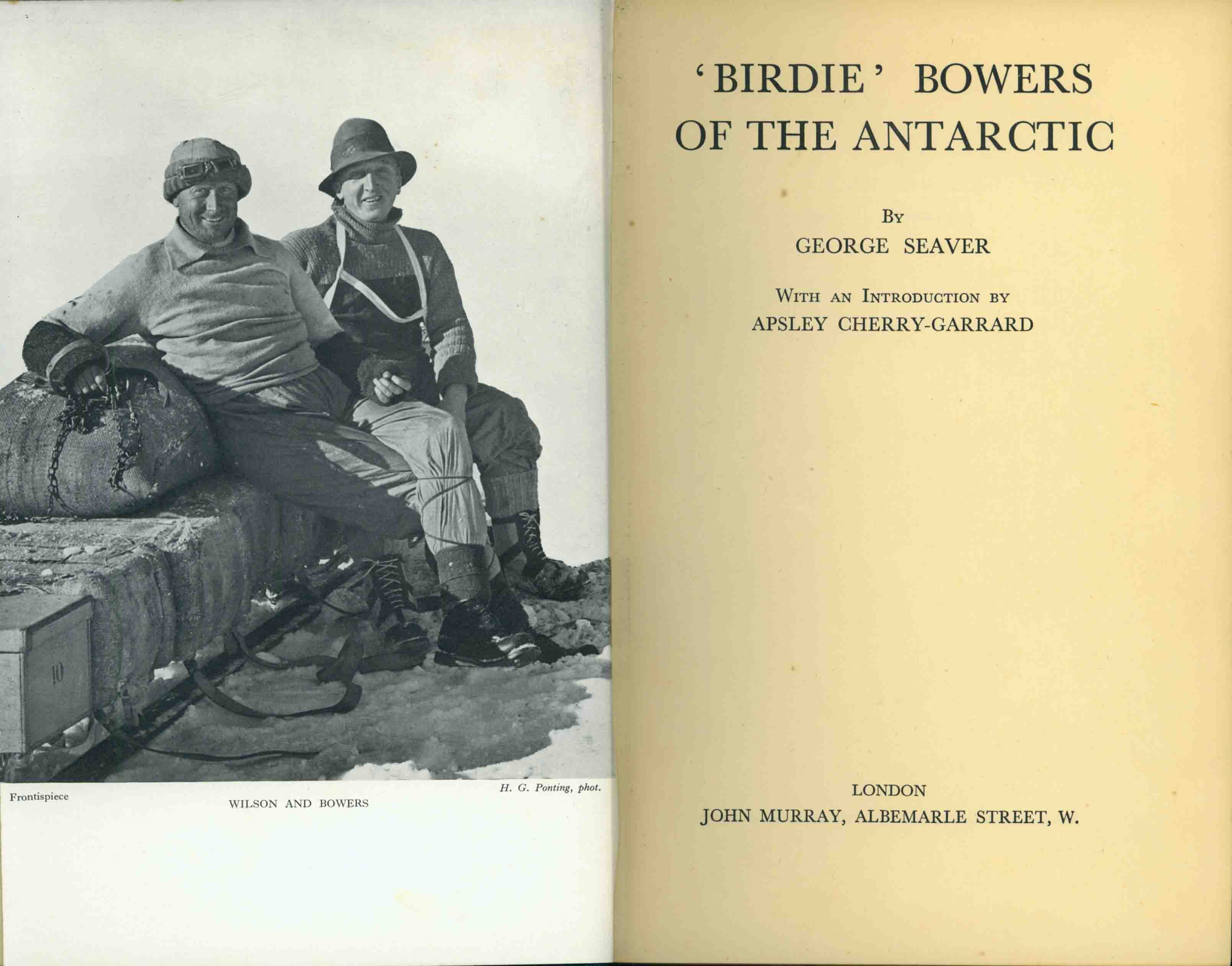 'BIRDIE' BOWERS OF THE ANTARCTIC.