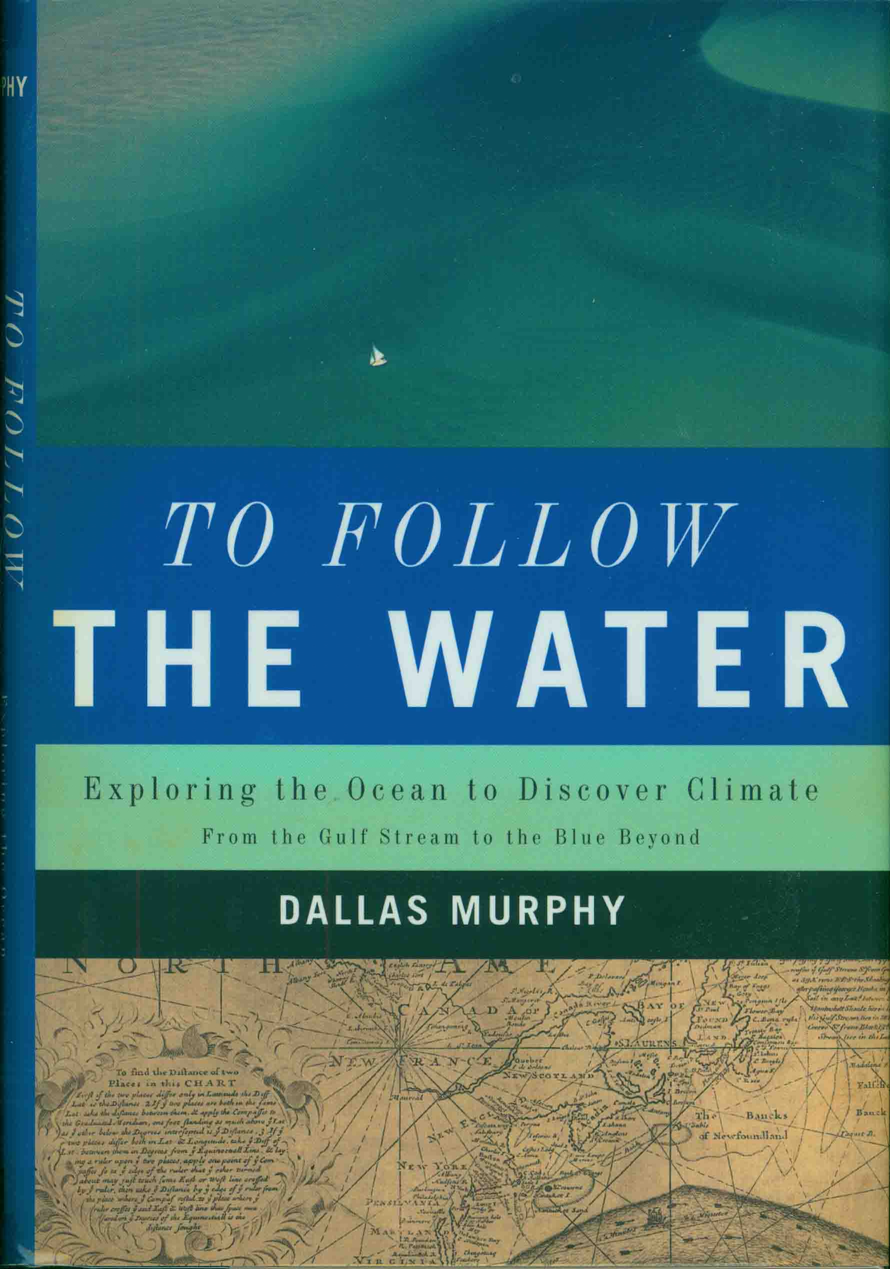 TO FOLLOW THE WATER.