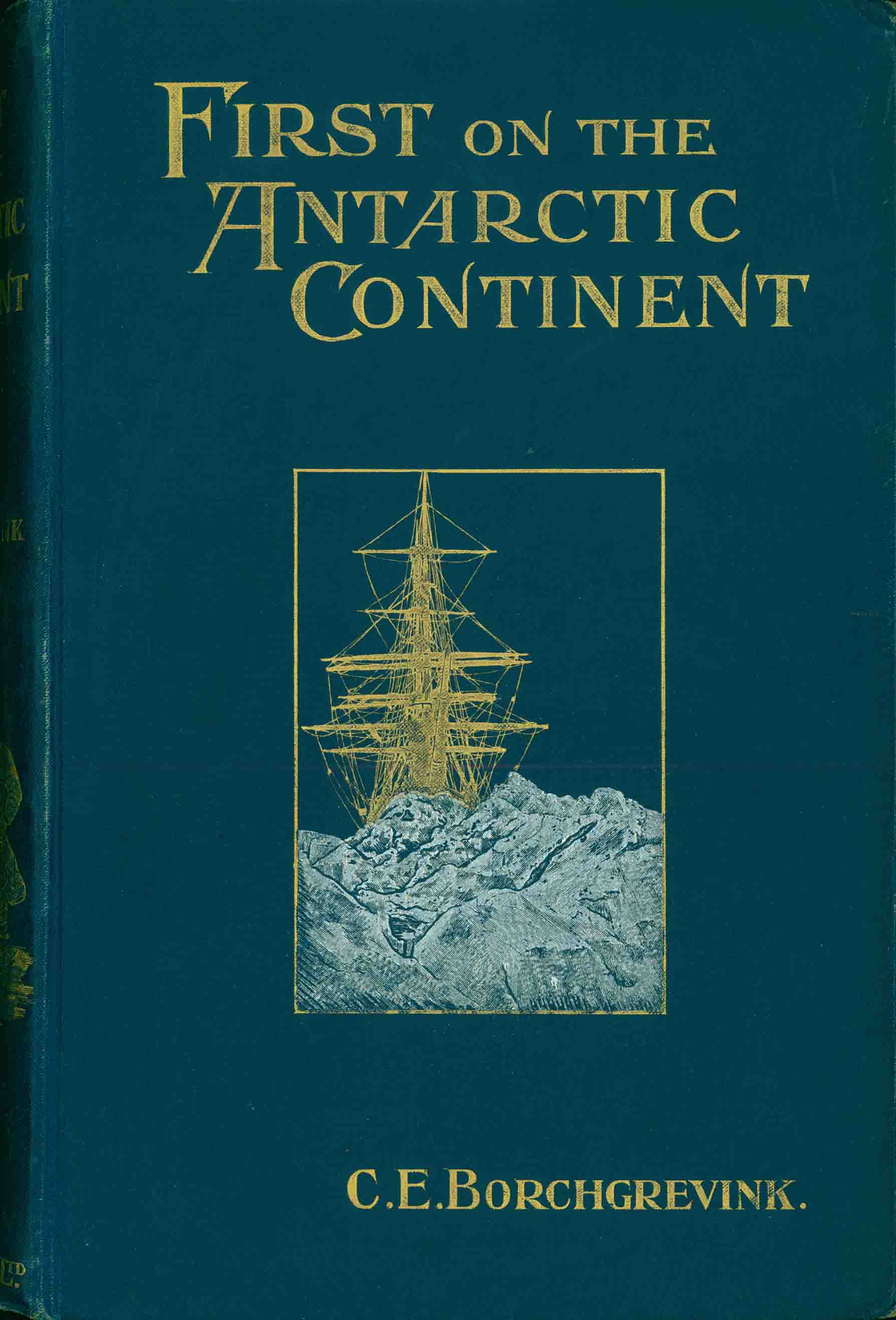 FIRST ON THE ANTARCTIC CONTINENT:
