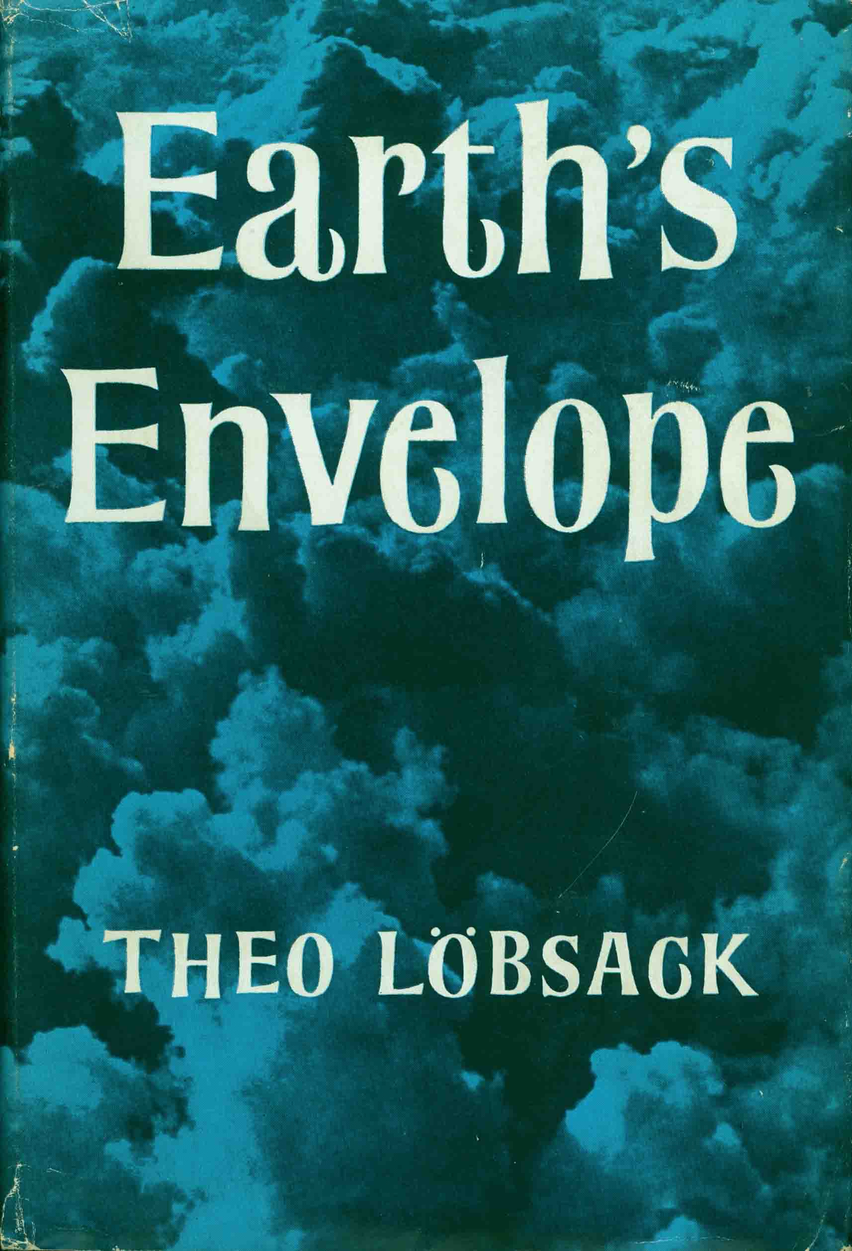 EARTH'S ENVELOPE.