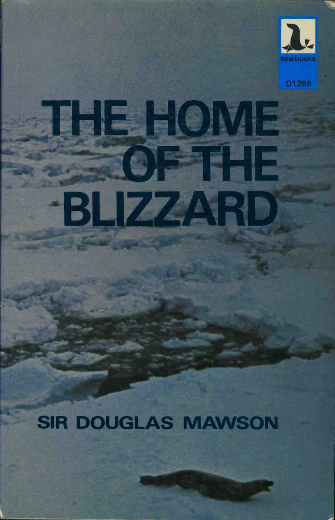 THE HOME OF THE BLIZZARD.