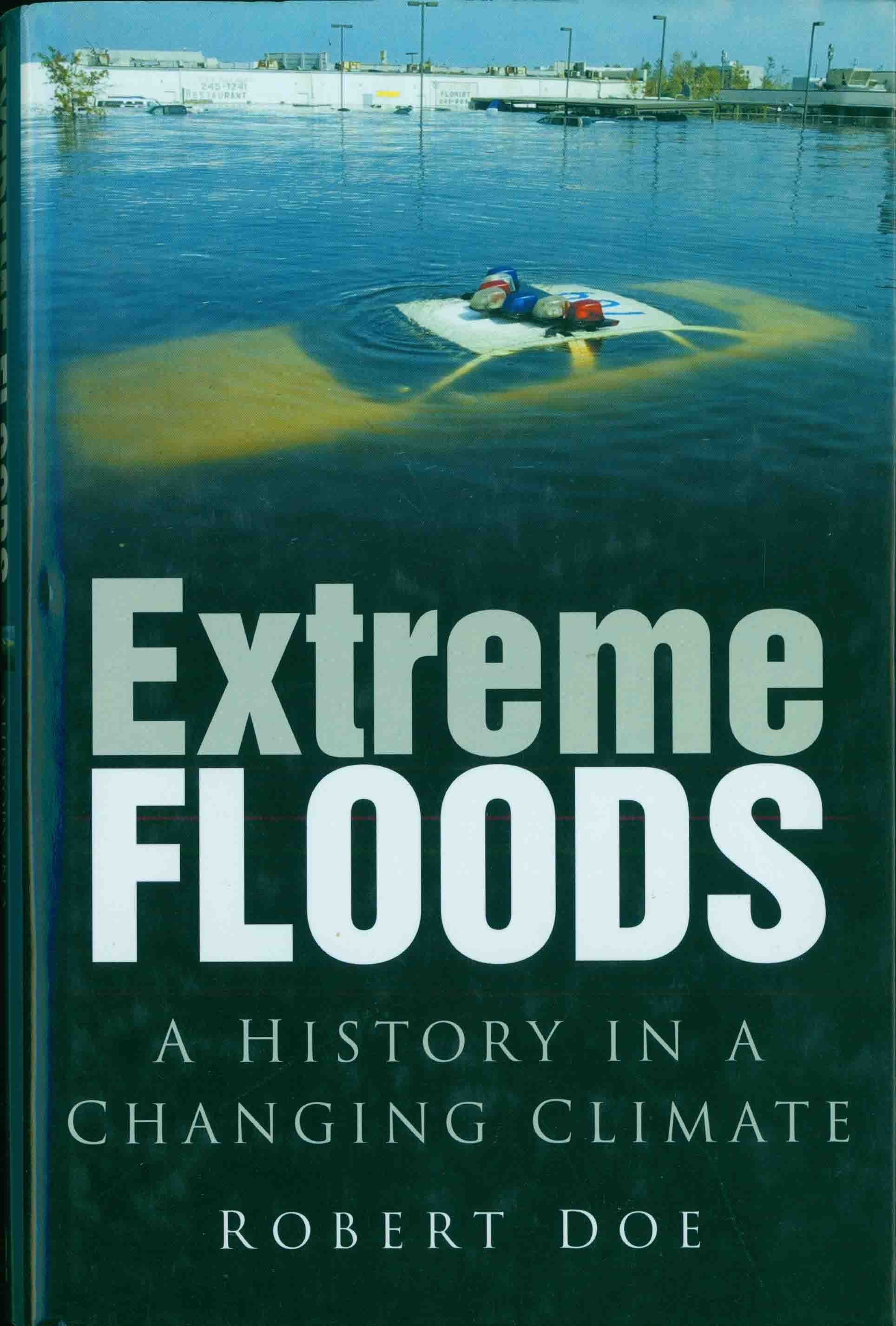 EXTREME FLOODS.