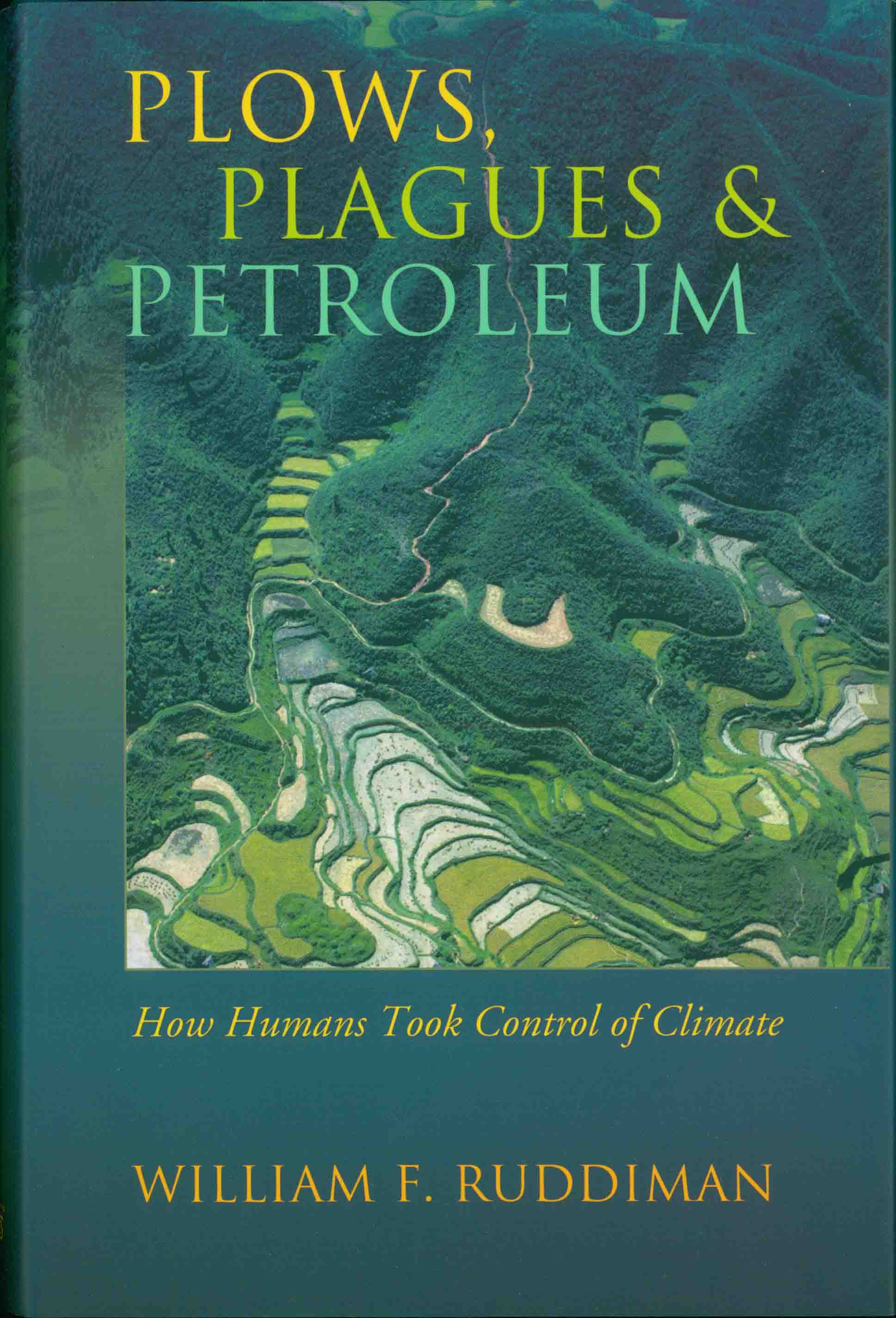 PLOWS, PLAGUES & PETROLEUM.