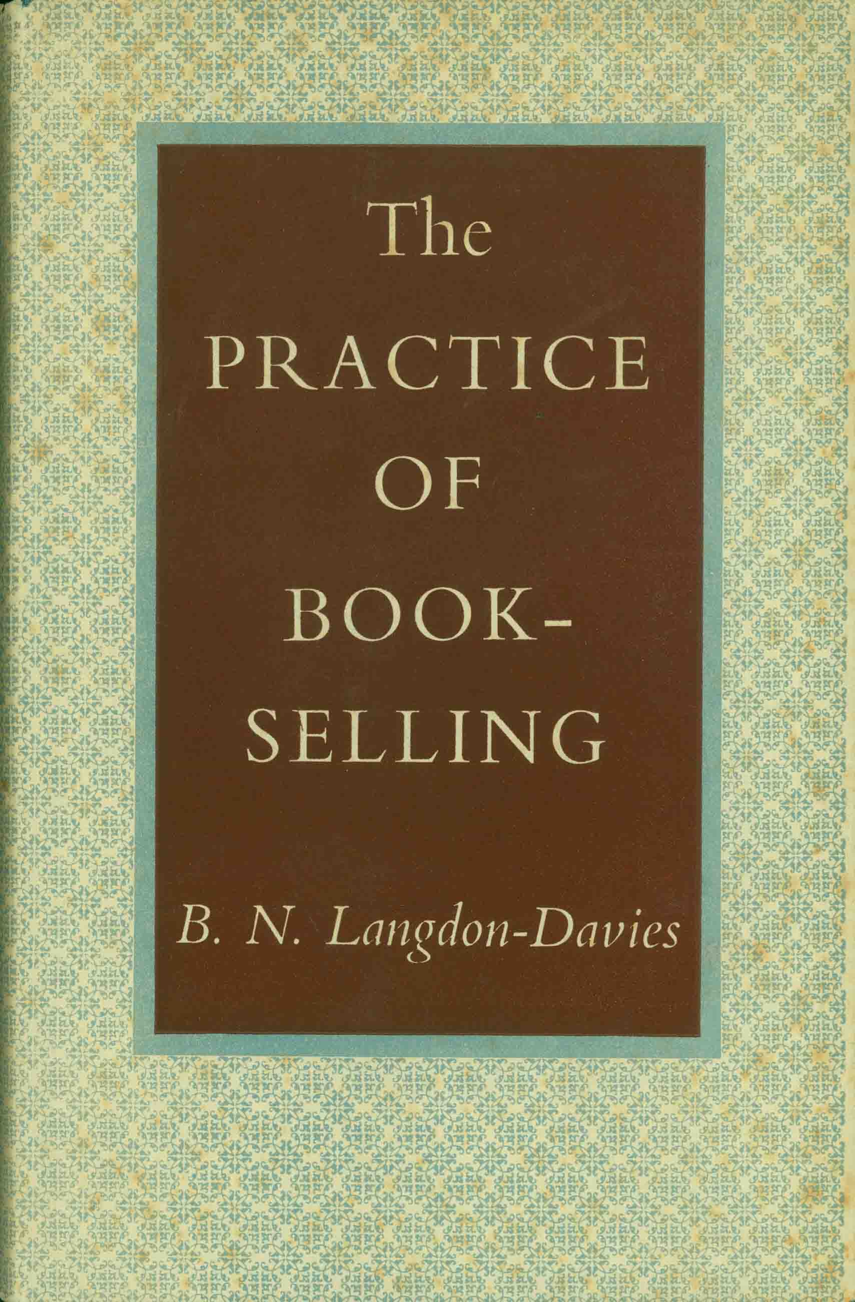 THE PRACTICE OF BOOKSELLING.