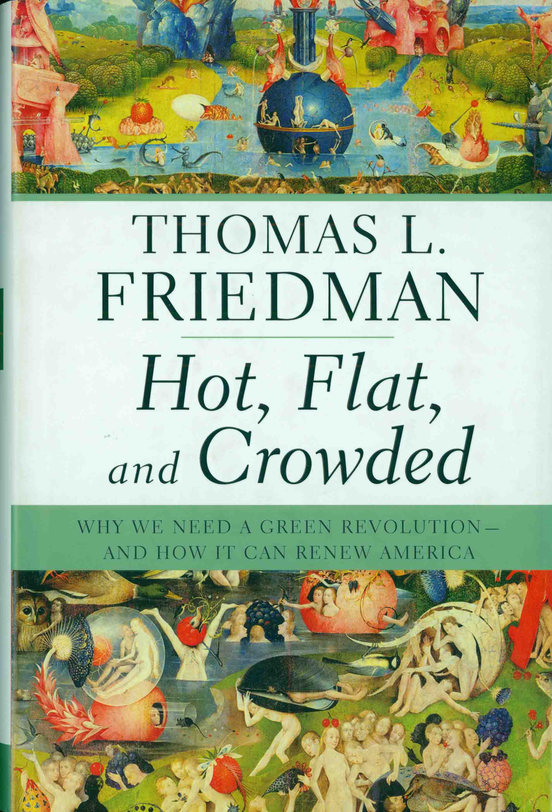 HOT, FLAT, AND CROWDED.
