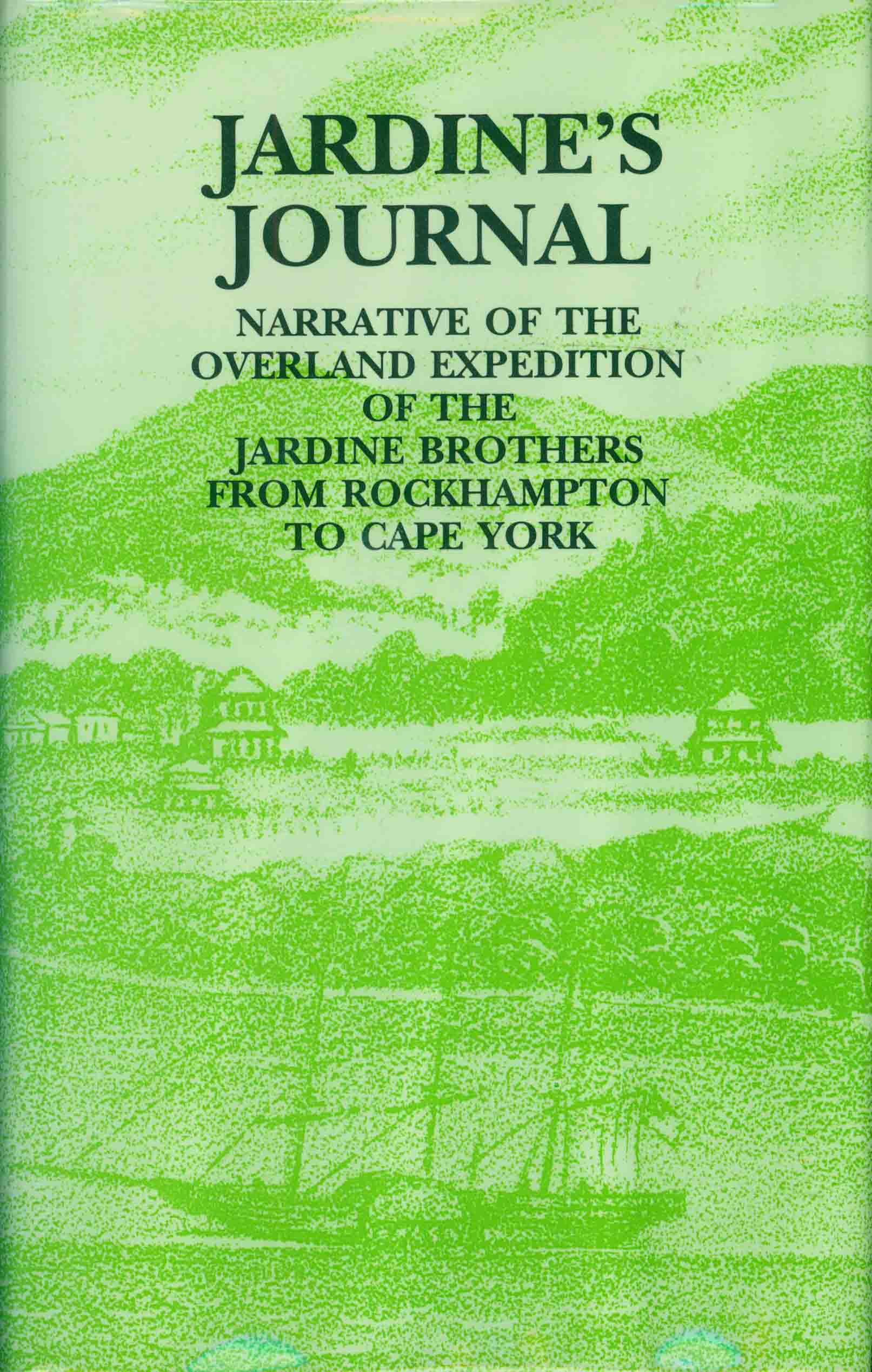 NARRATIVE OF THE OVERLAND EXPEDITION OF MESSRS. JARDINE,