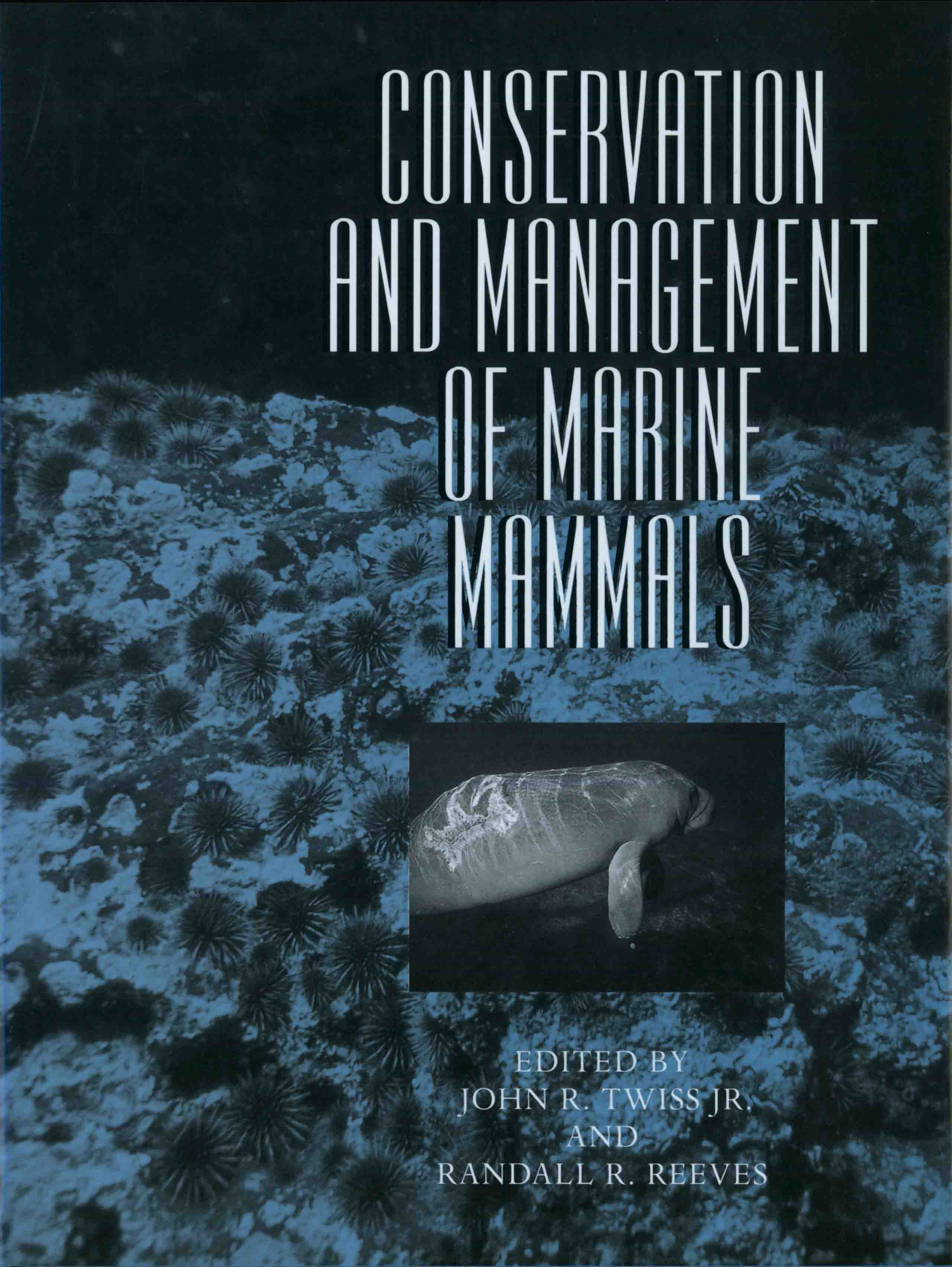 CONSERVATION AND MANAGEMENT OF MARINE MAMMALS.