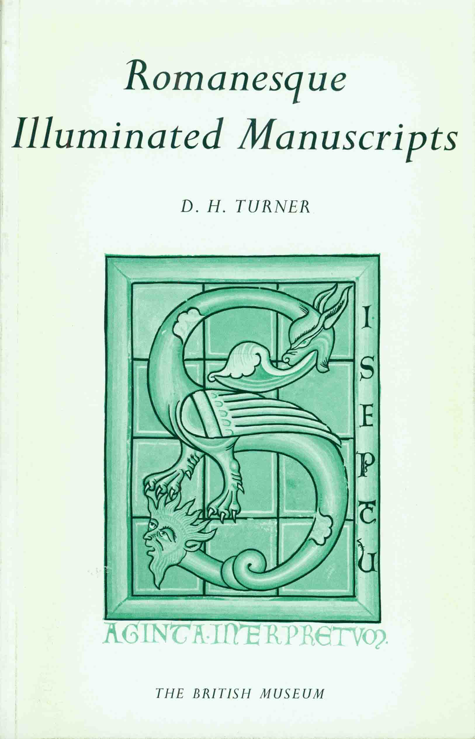 ROMANESQUE ILLUMINATED MANUSCRIPTS IN THE BRITISH MUSEUM.
