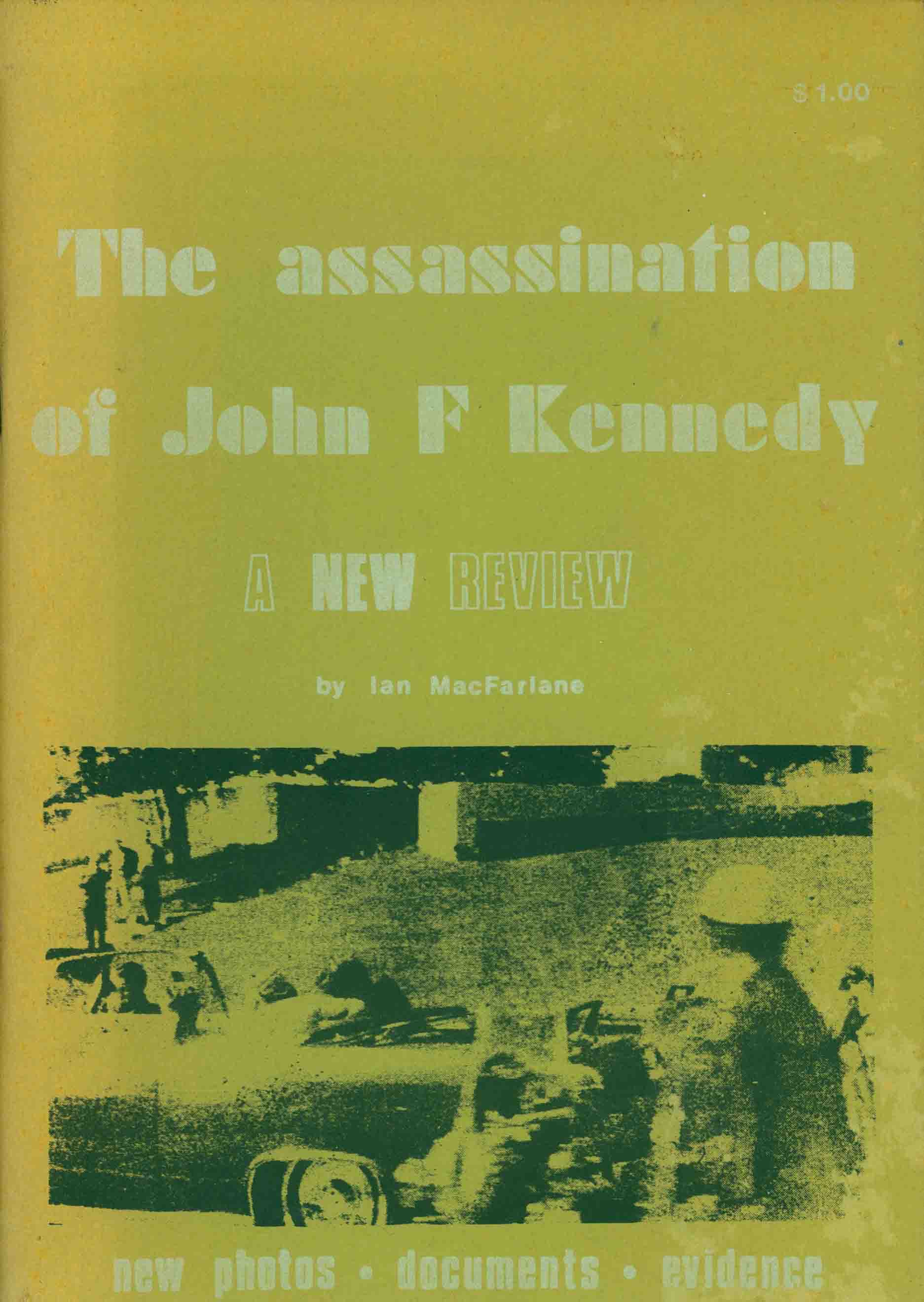 THE ASSASSINATION OF JOHN F. KENNEDY.