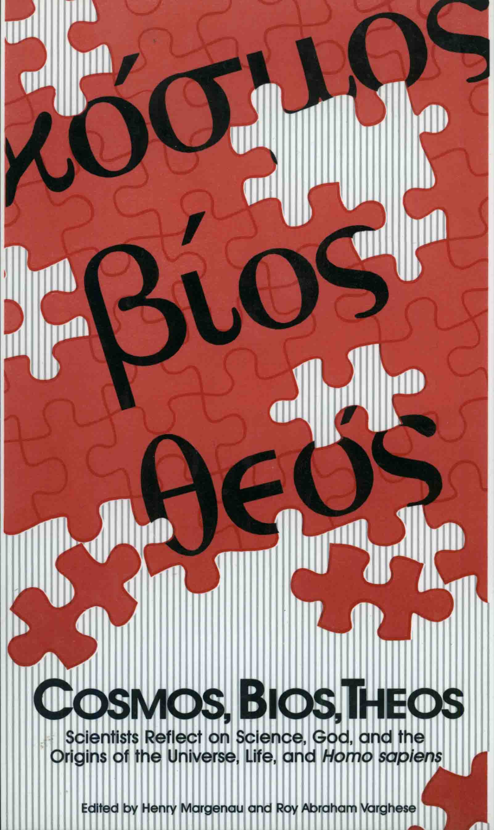 COSMOS, BIOS, THEOS.