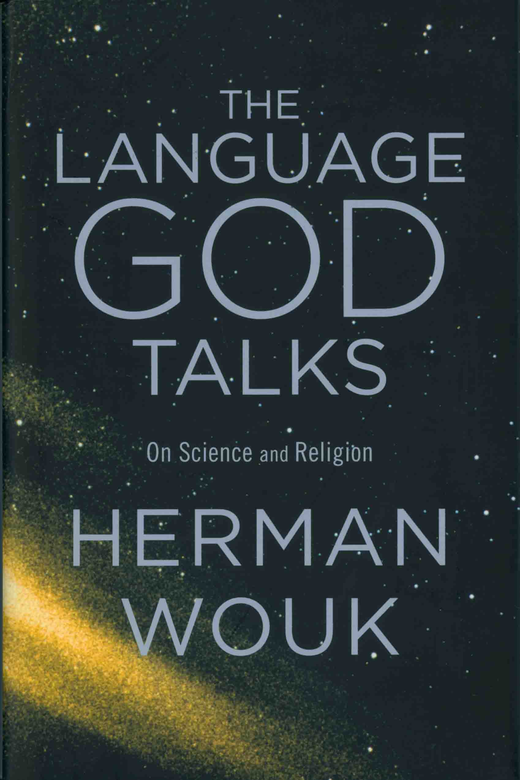 THE LANGUAGE GOD TALKS.