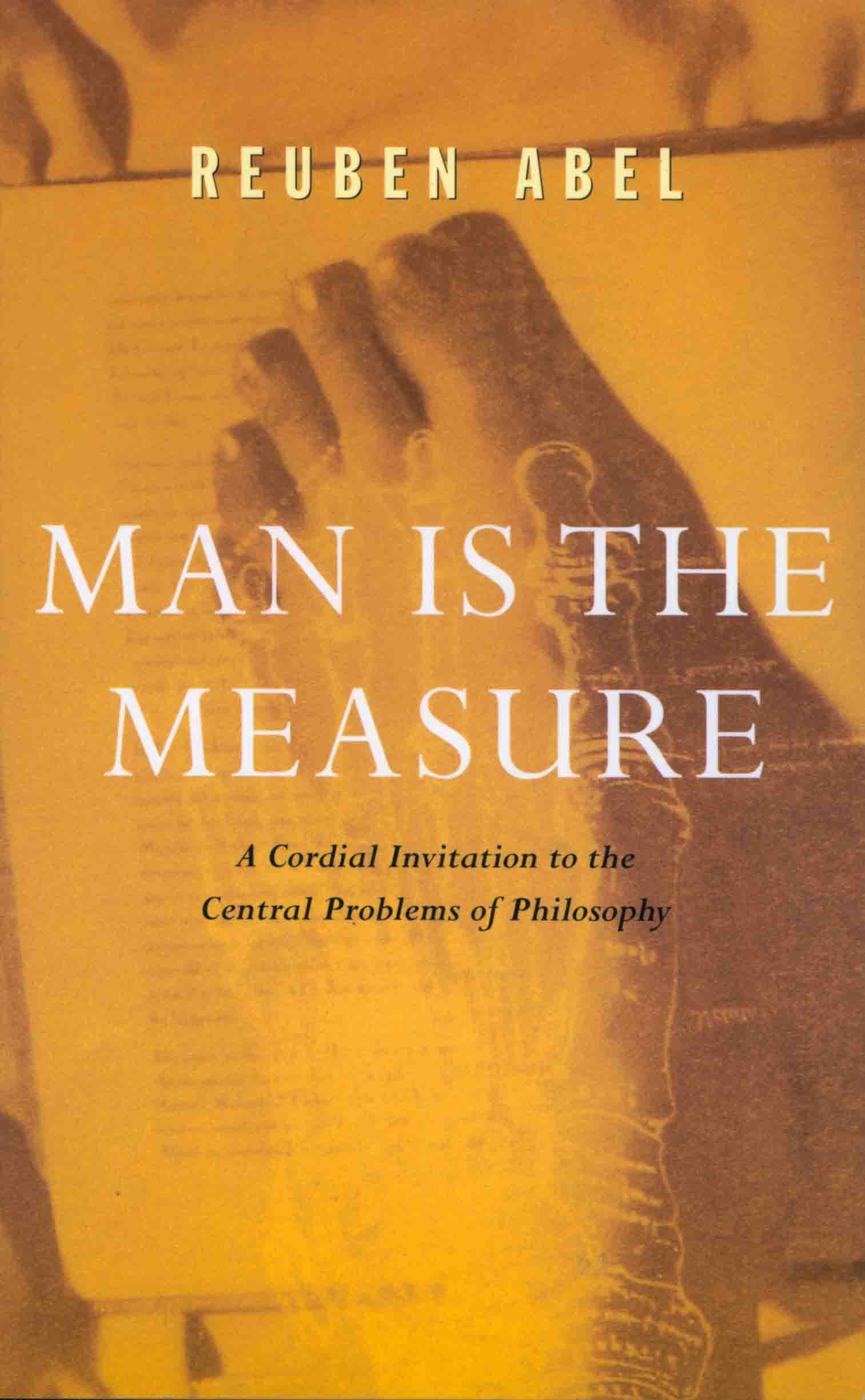 MAN IS THE MEASURE.