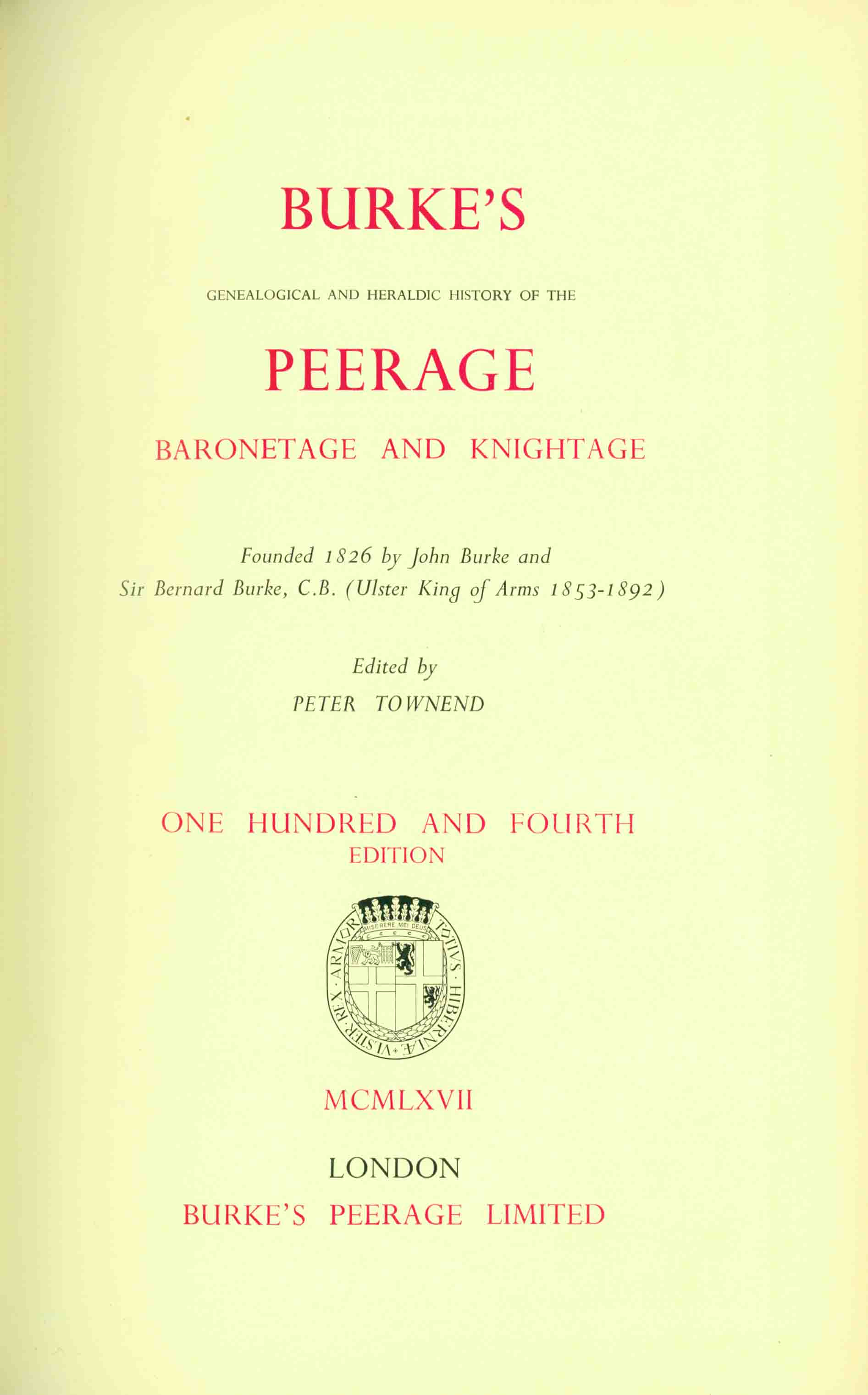 BURKE'S GENEALOGICAL AND HERALDIC HISTORY OF THE PEERAGE, BARONETAGE ...