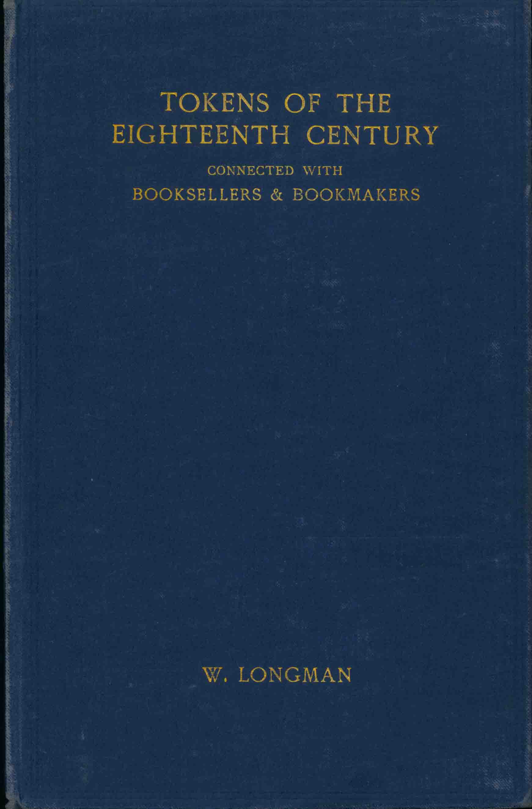 TOKENS OF THE EIGHTEENTH CENTURY