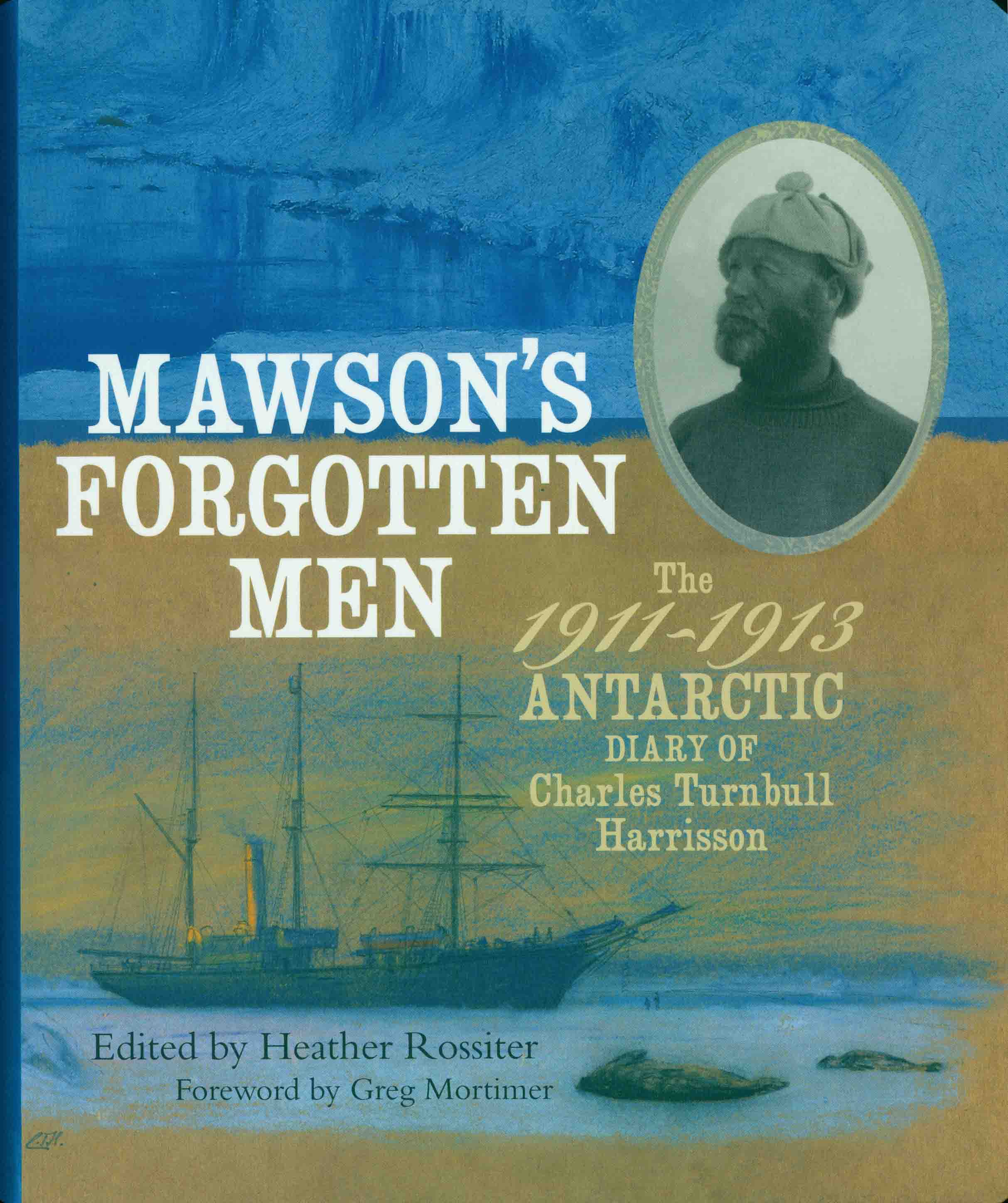 MAWSON'S FORGOTTEN MEN.