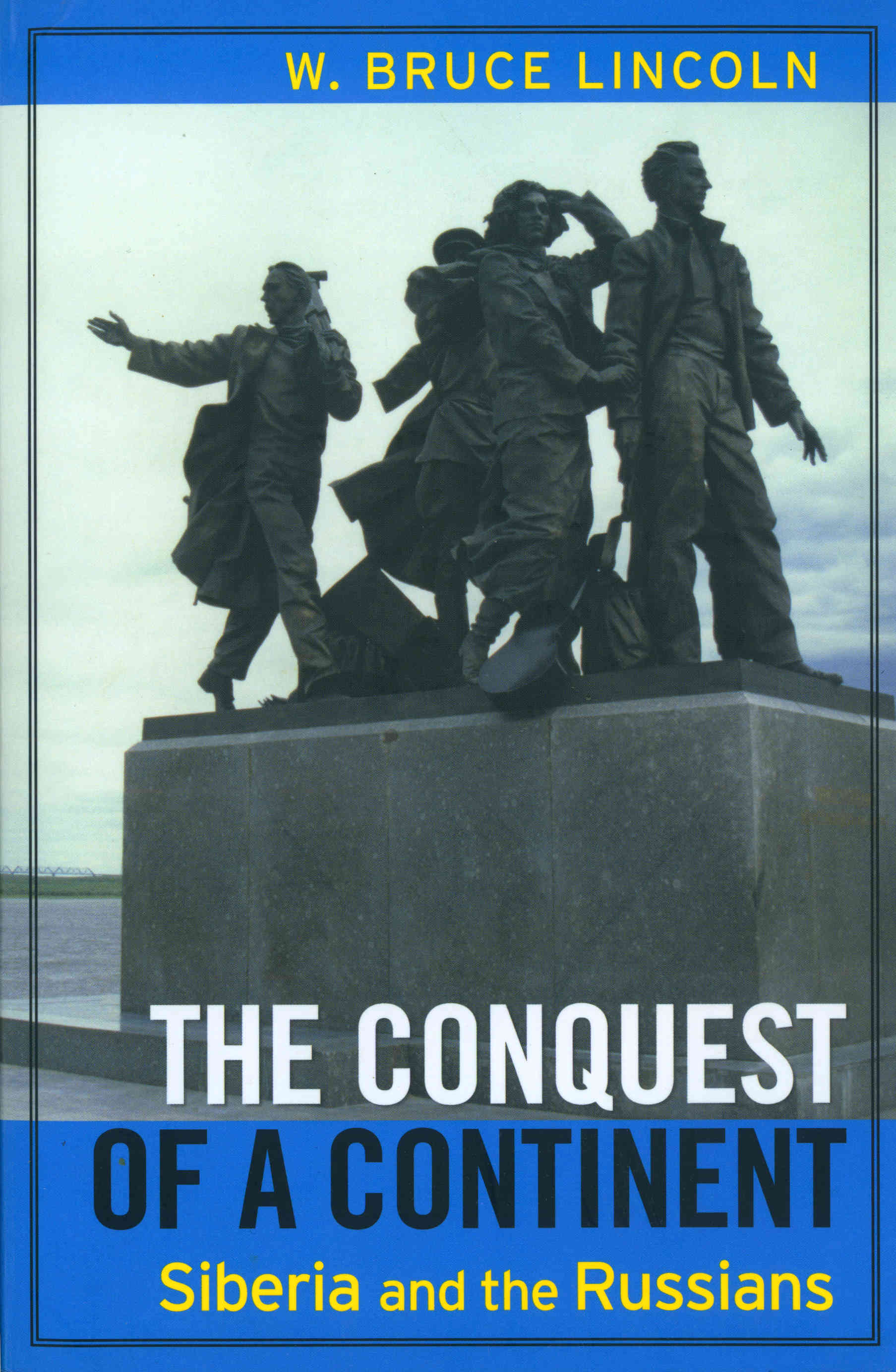THE CONQUEST OF A CONTINENT.