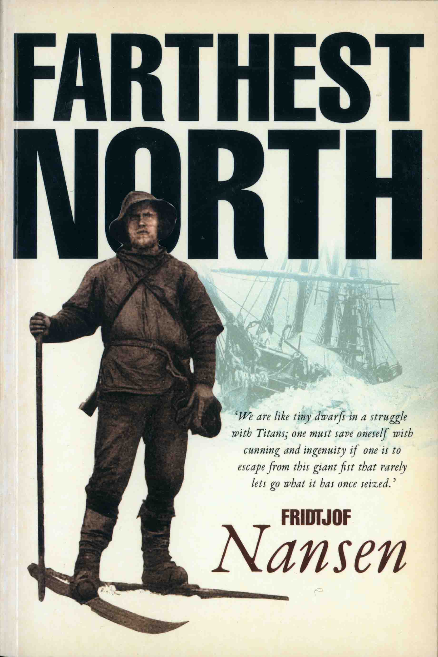 FARTHEST NORTH.
