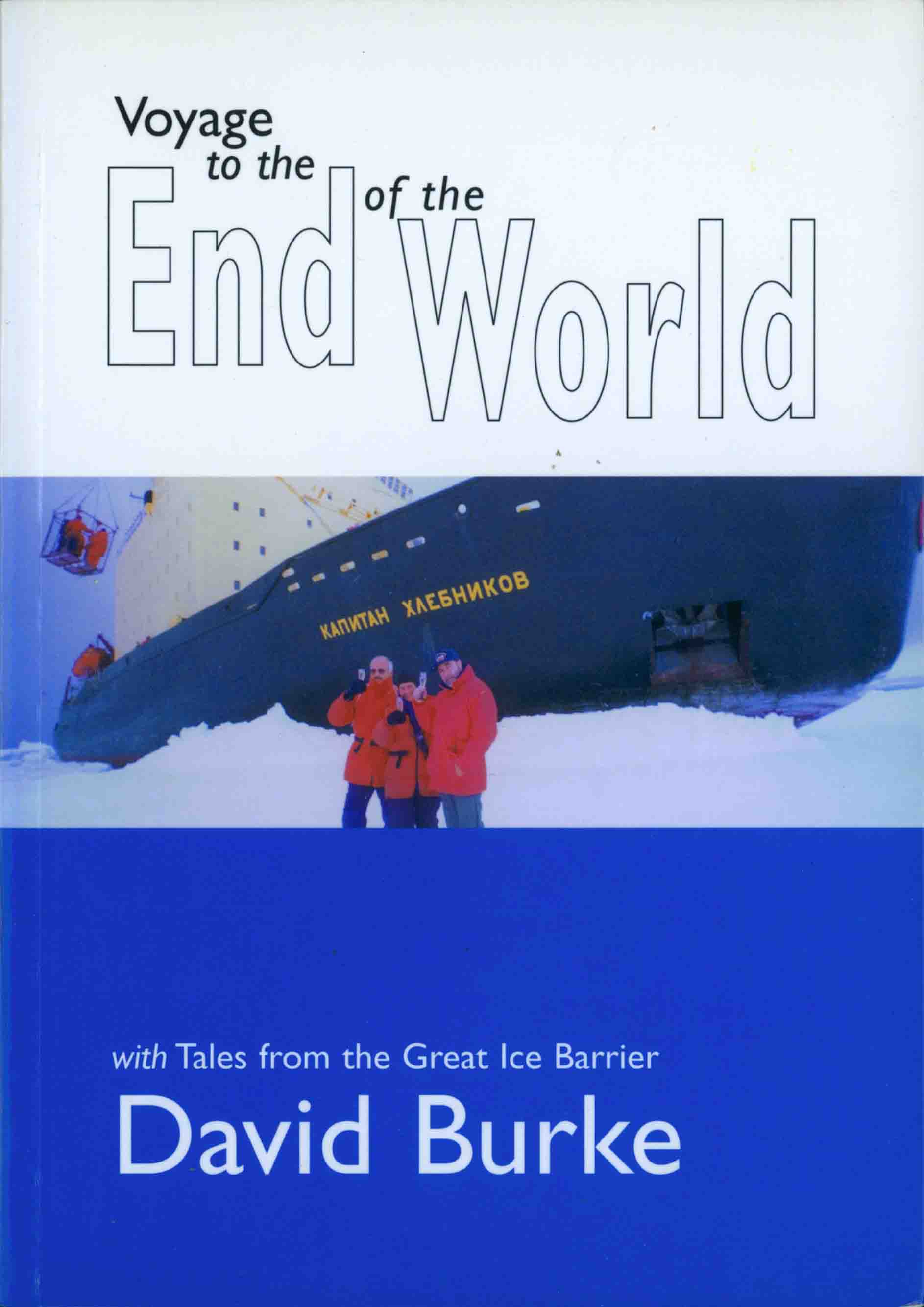 VOYAGE TO THE END OF THE WORLD.