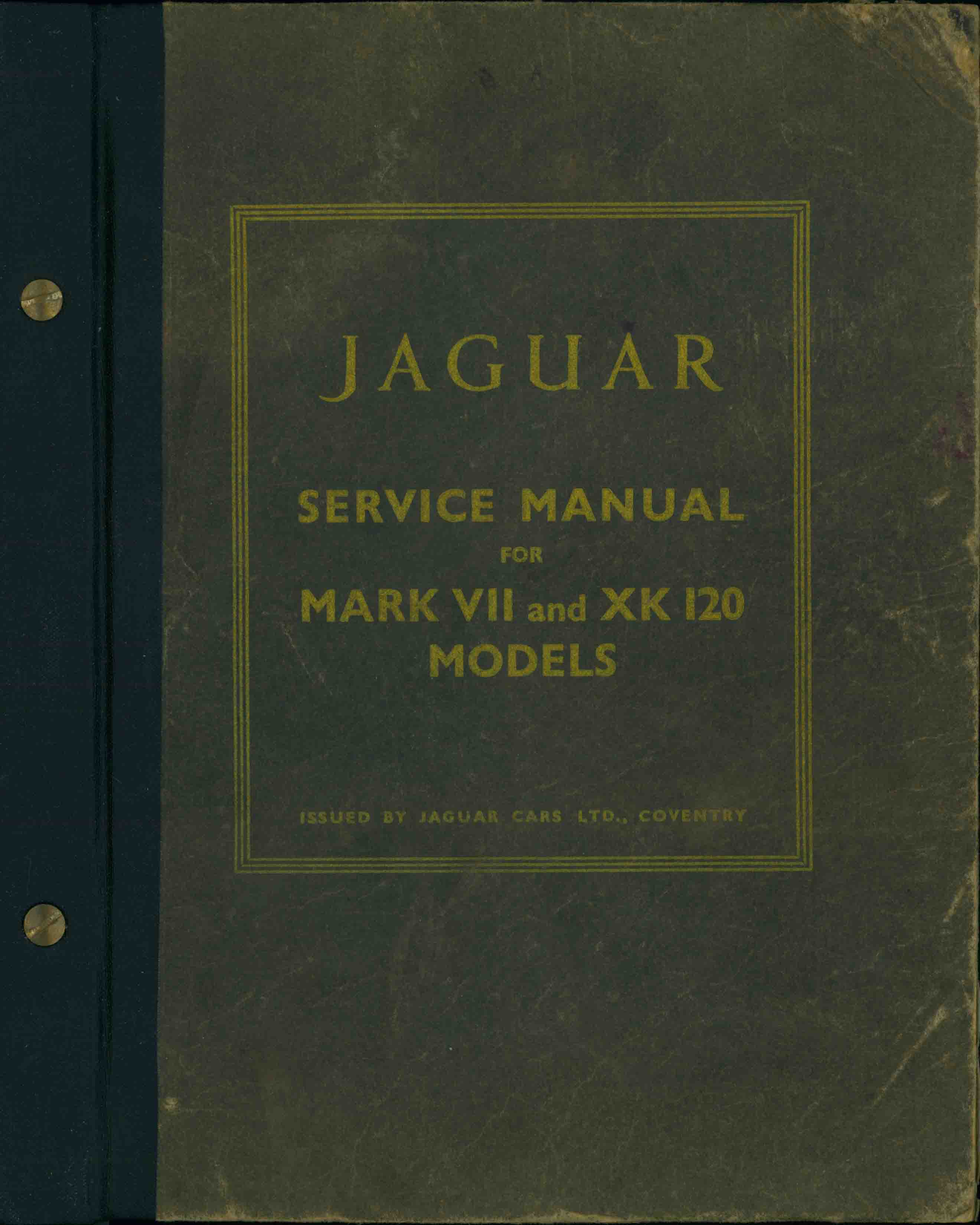 JAGUAR SERVICE MANUAL FOR MARK VII AND XK 120 MODELS.