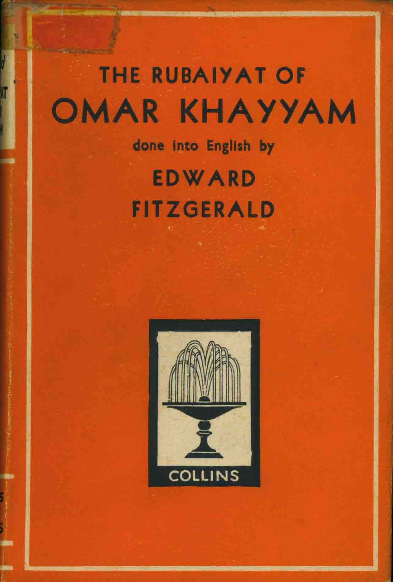 THE RUBAIYAT OF OMAR KHAYYAM.