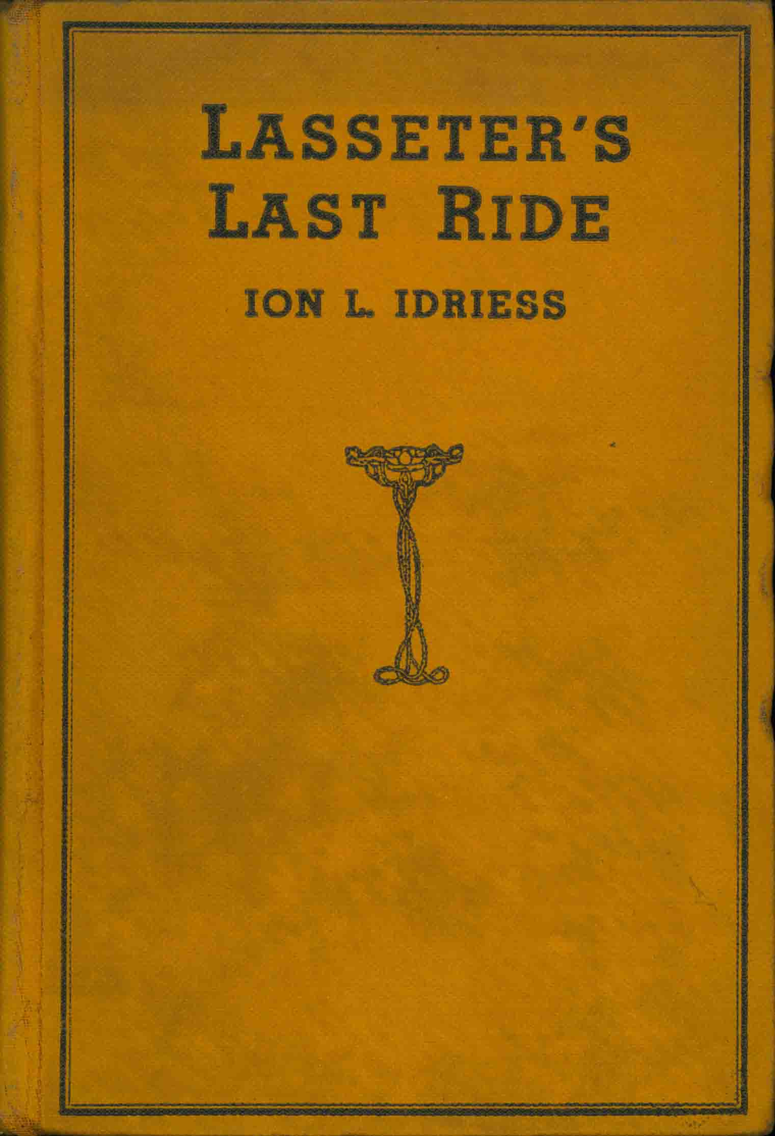 LASSETER'S LAST RIDE.