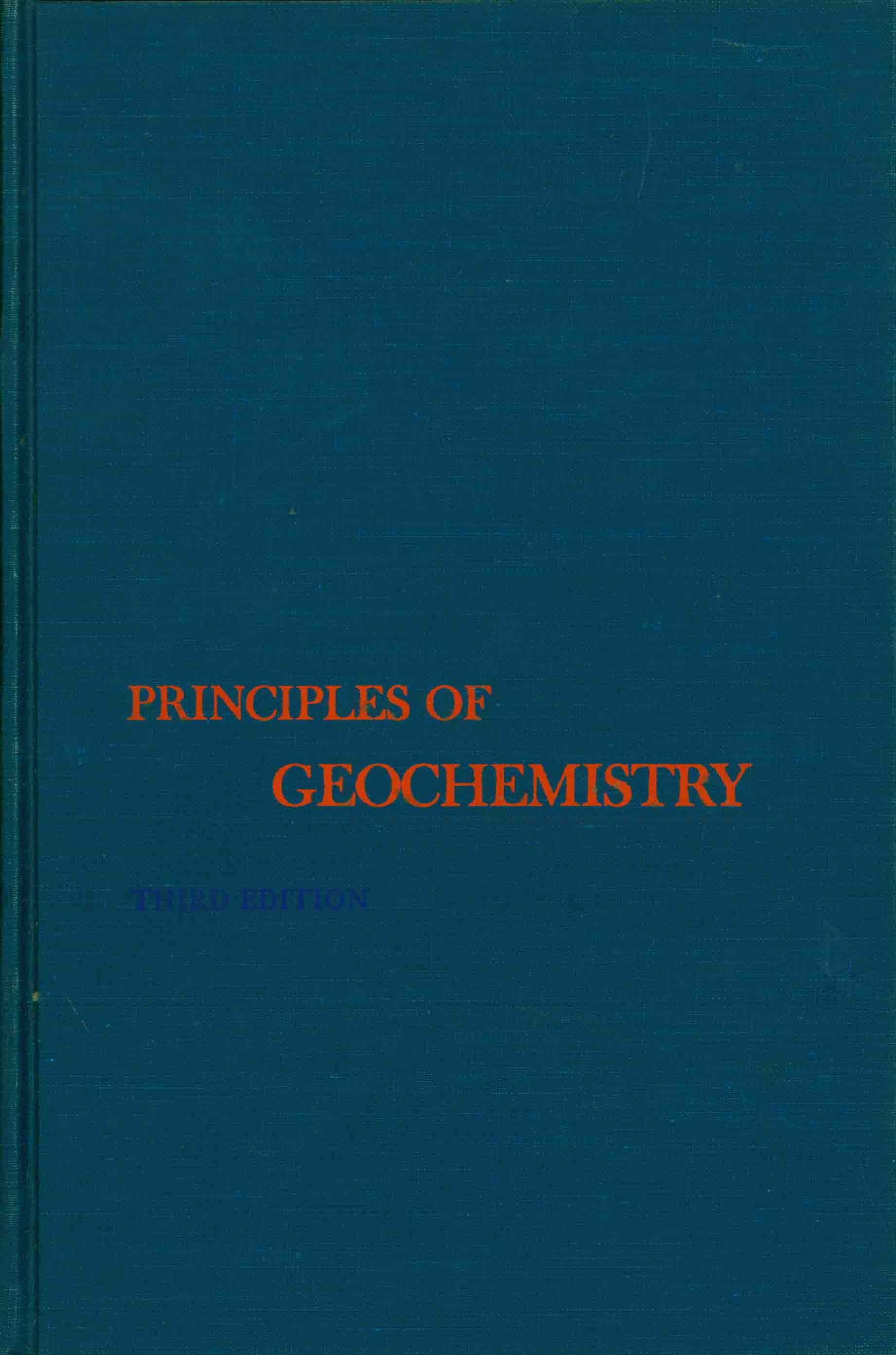 PRINCIPLES OF GEOCHEMISTRY.
